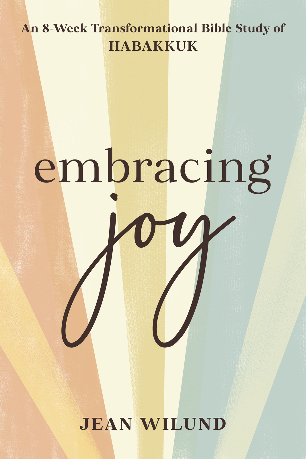Embracing Joy by Jean Wilund