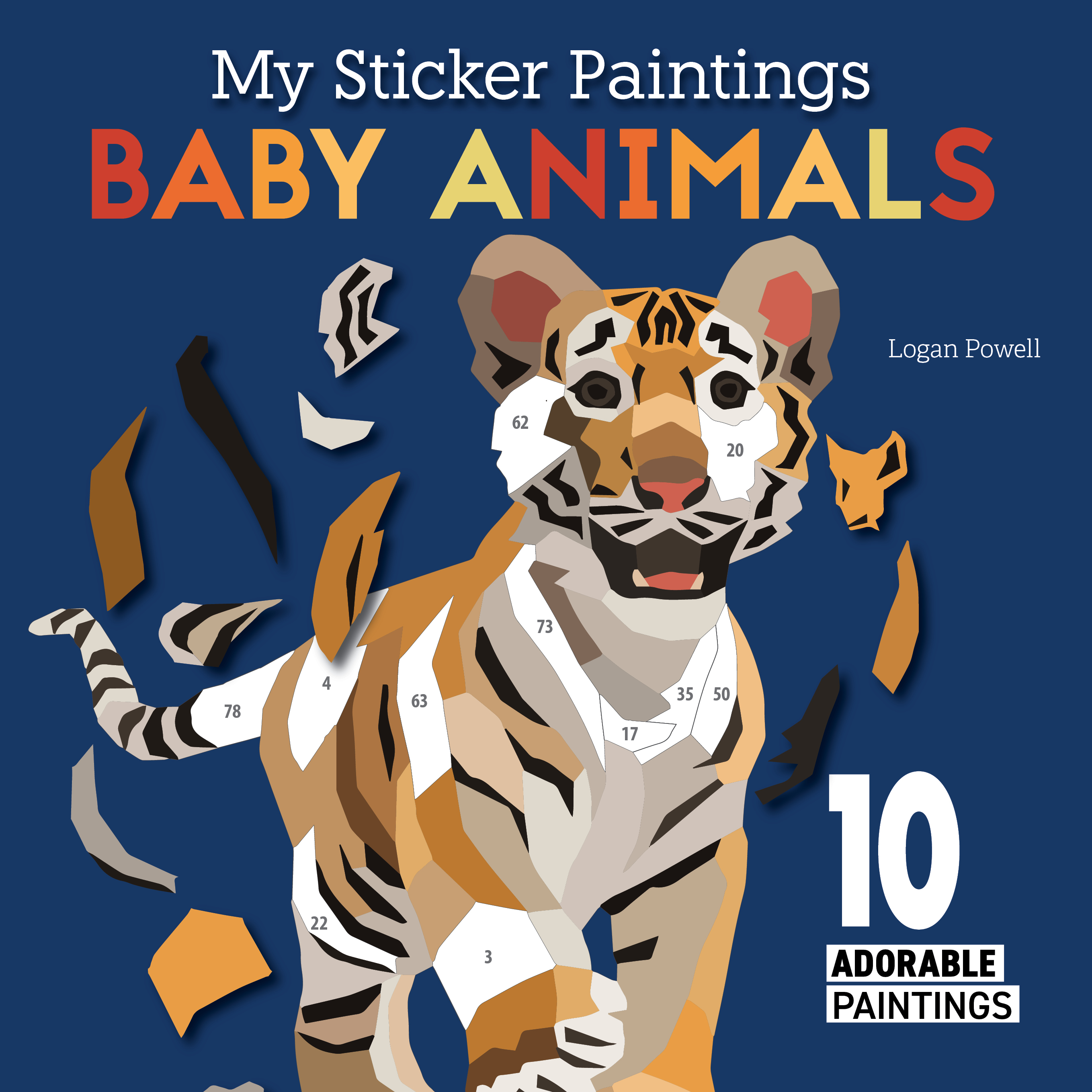 My Sticker Paintings: Baby Animals by Logan Powell
