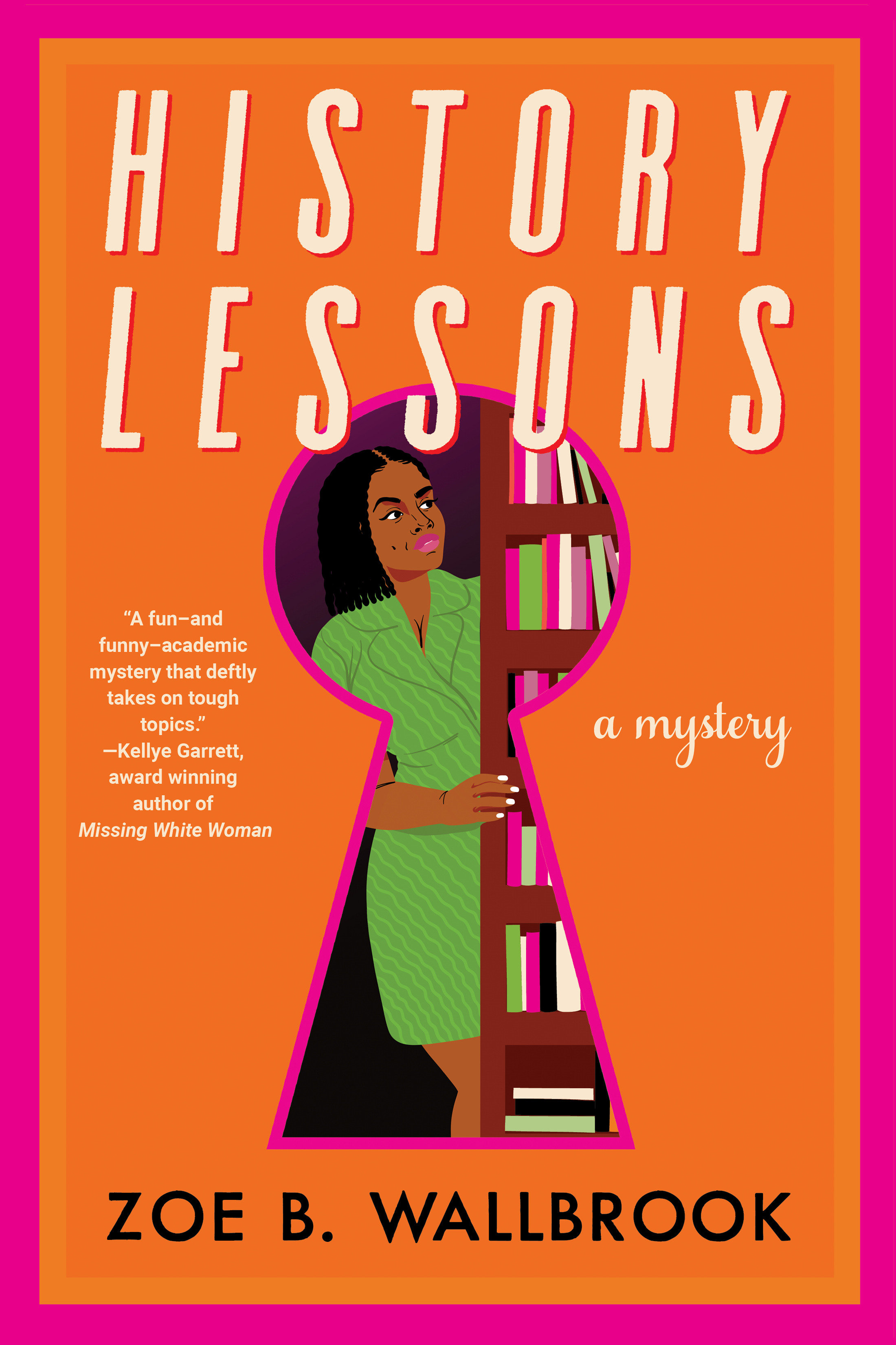 History Lessons by Zoe B. Wallbrook