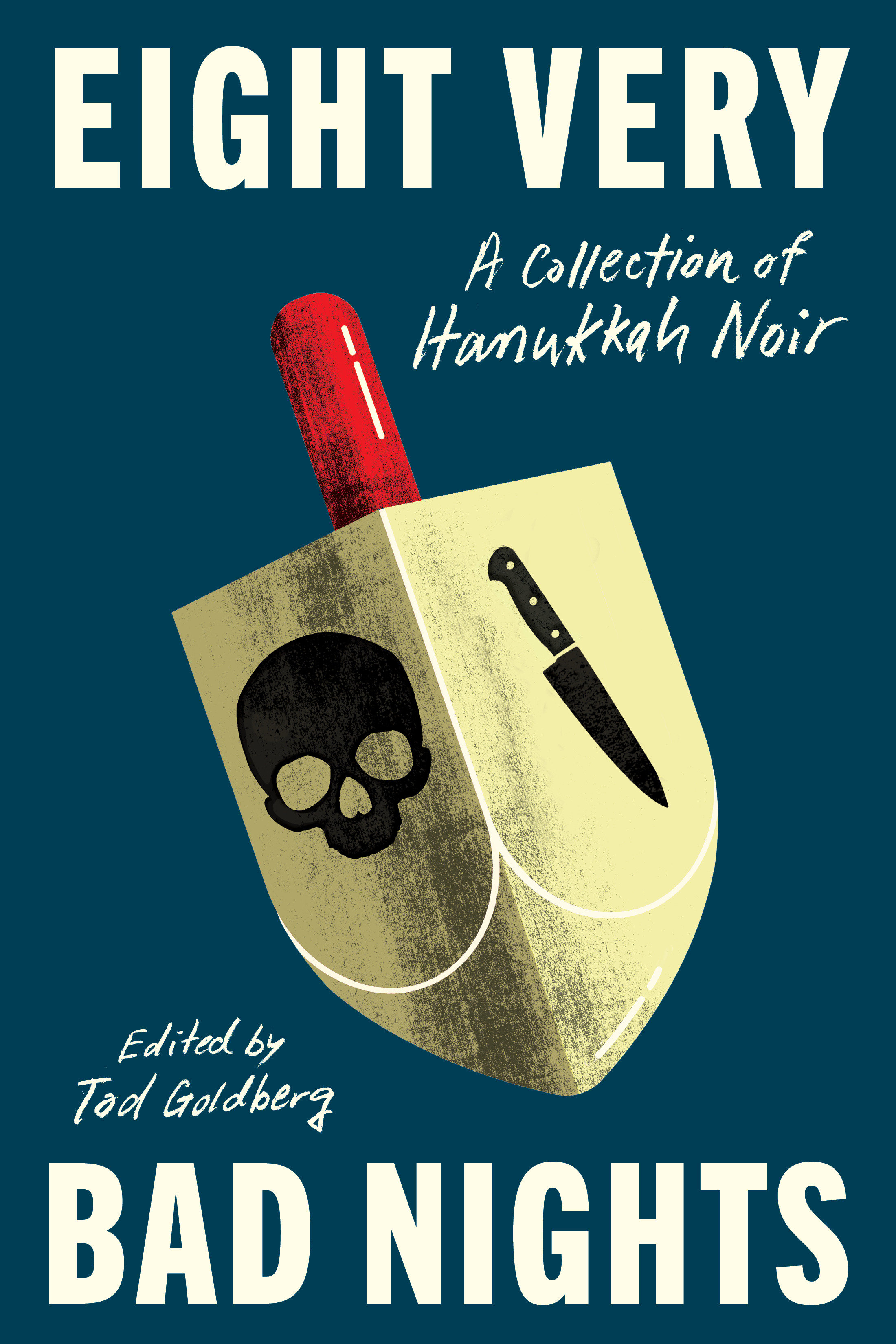 Eight Very Bad Nights: a Collection of Hanukkah Noir by Tod Goldberg