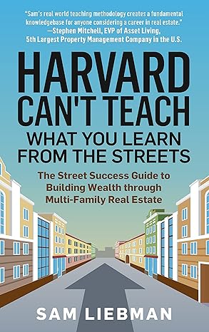 Harvard Can't Teach What You Learn From the Streets by Sam Liebman