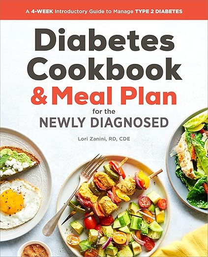 The Diabetic Cookbook and Meal Plan for the Newly Diagnosed