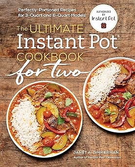 The Ultimate Instant Pot® Cookbook for Two by Janet A. Zimmerman
