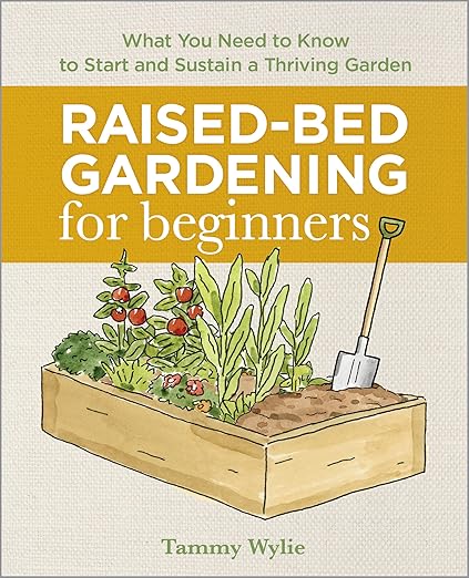 Raised-bed Gardening for Beginners by Tammy Wylie