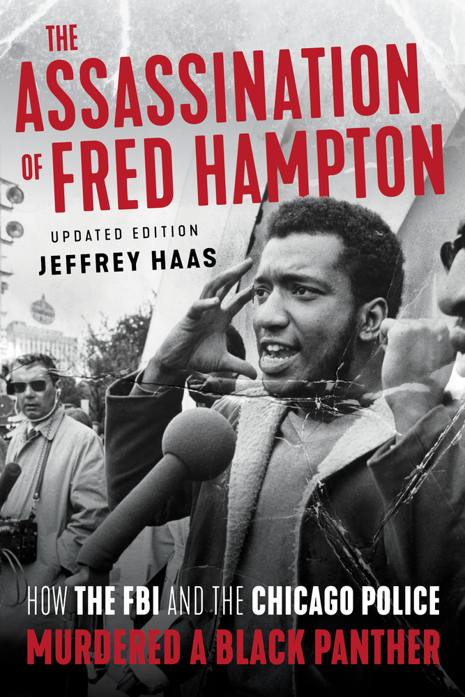 The Assassination of Fred Hampton by Jeffrey Haas