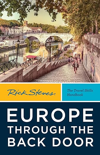Rick Steves Europe Through the Back Door by Rick Steves