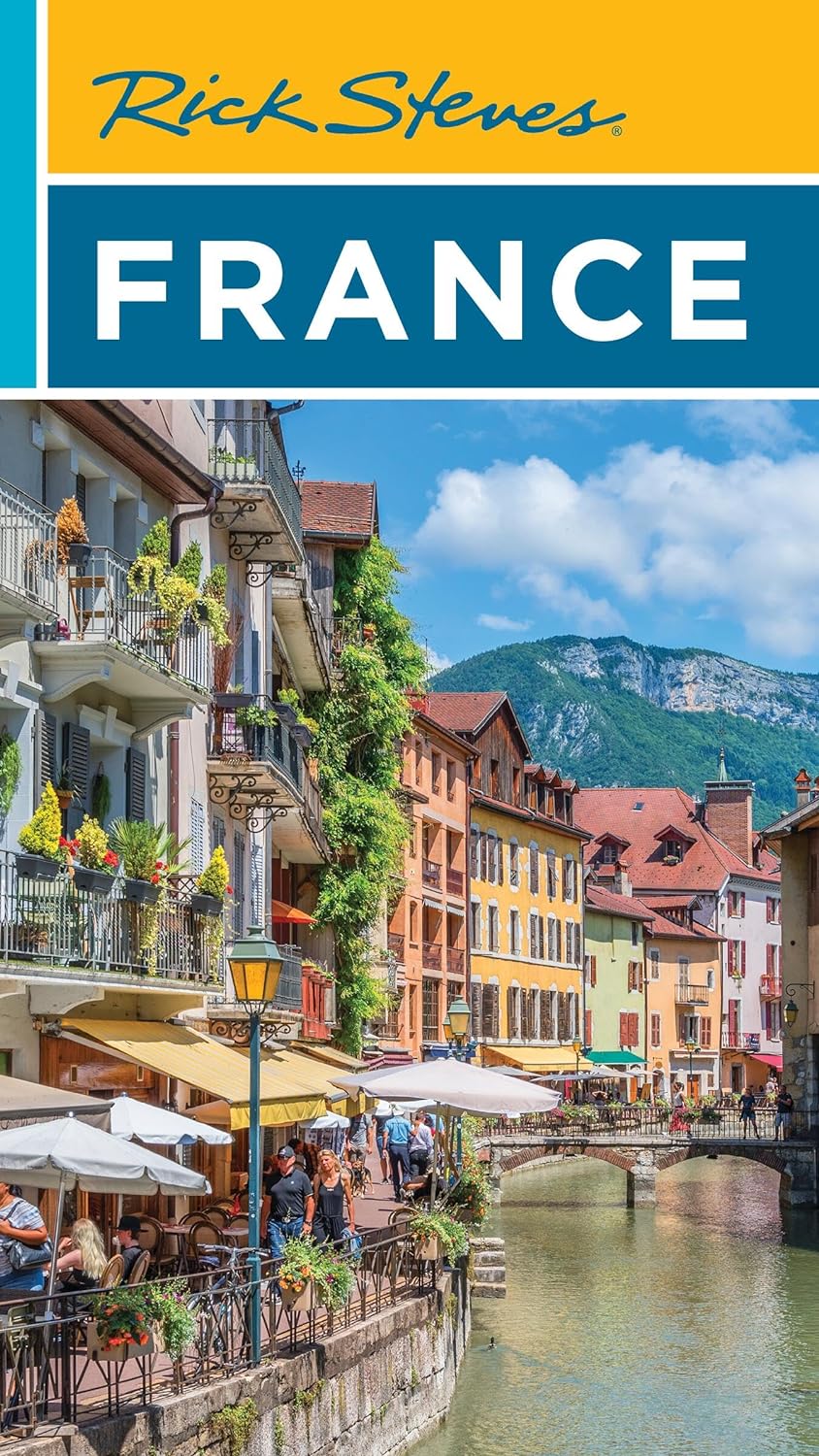 Rick Steves France by Rick Steves