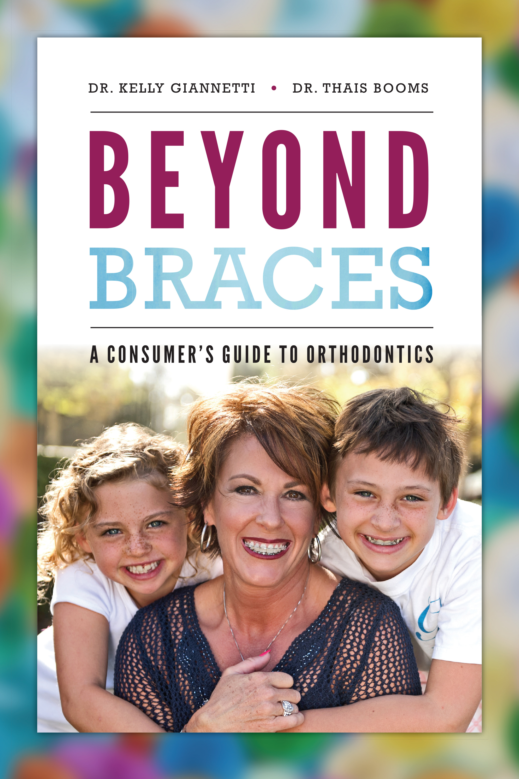 Beyond Braces by Kelly Giannetti