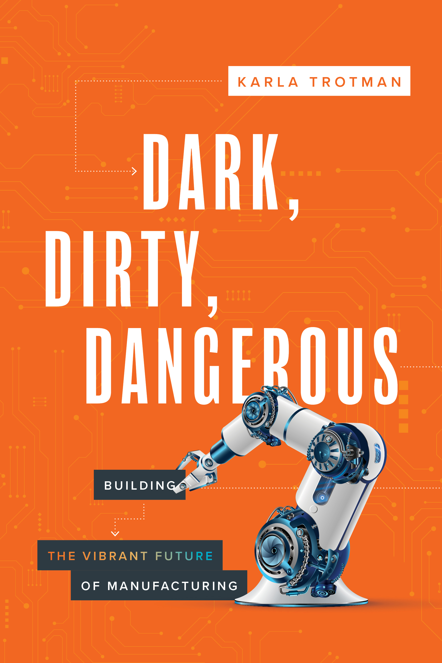 Dark, Dirty, Dangerous by Karla Trotman
