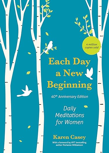 Each Day a New Beginning by Karen Casey