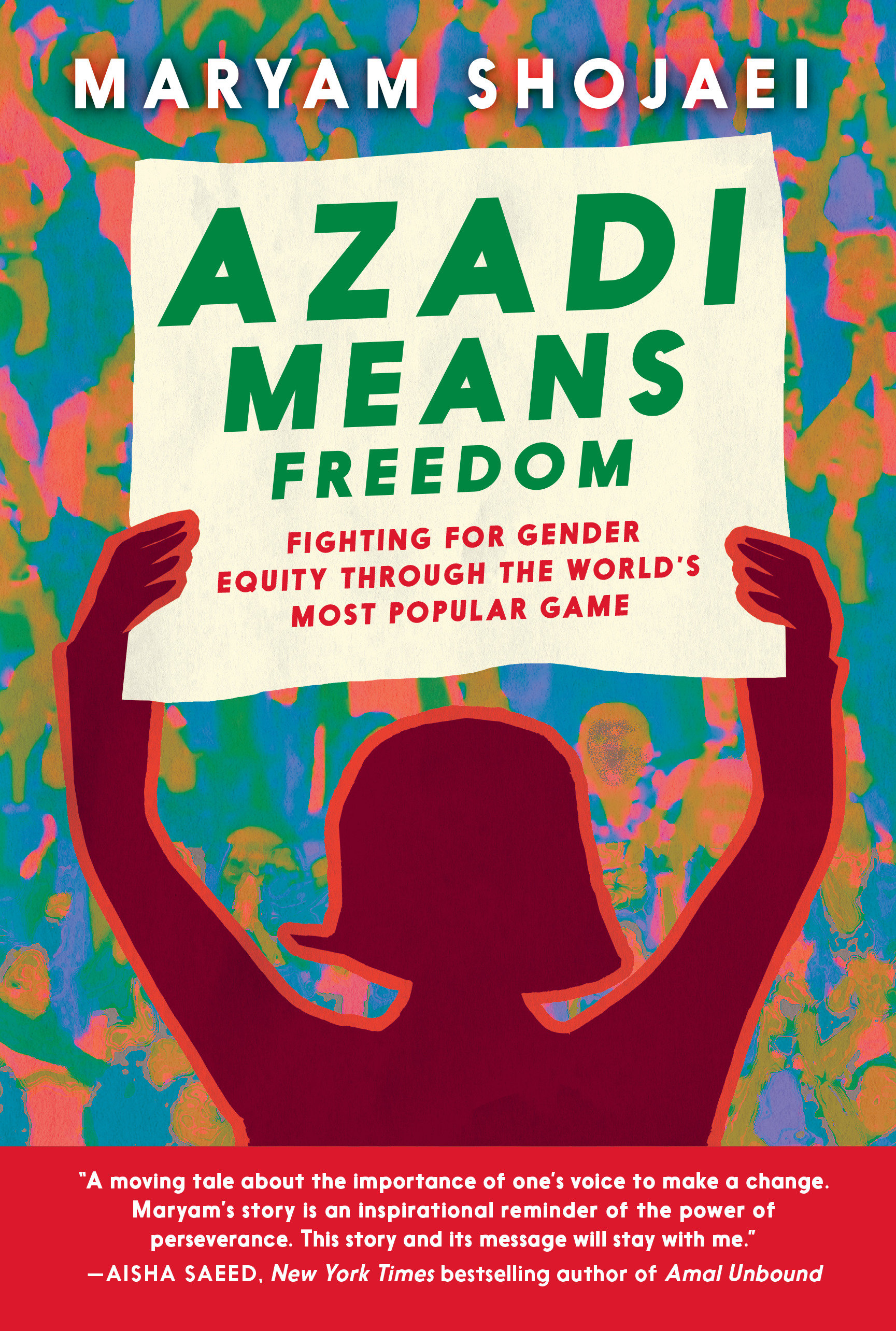 Azadi Means Freedom by Maryam Shojaei