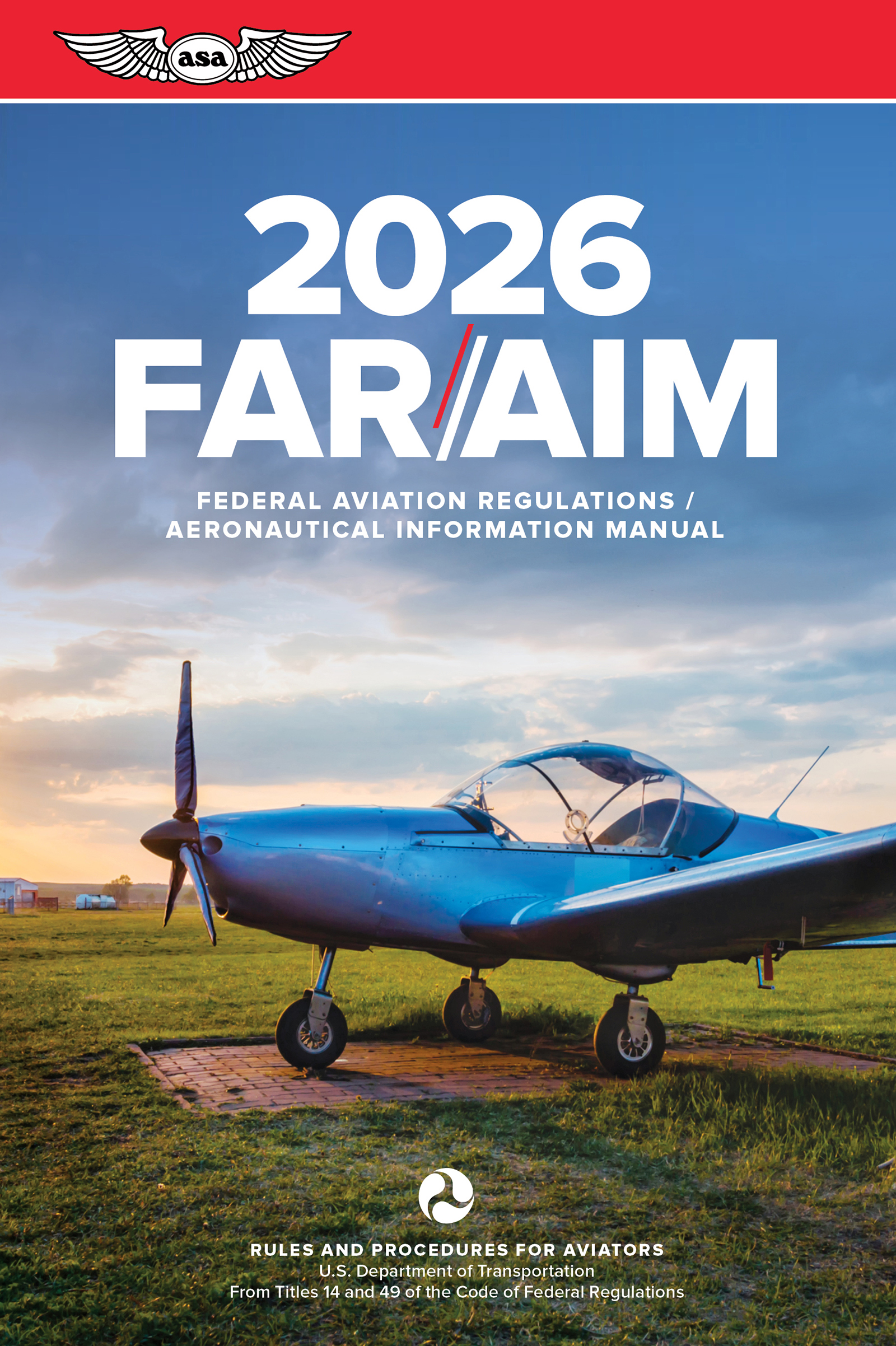 FAR/AIM 2026 by Federal Aviation Administration (FAA)/Aviation Supplies & Academics (ASA)