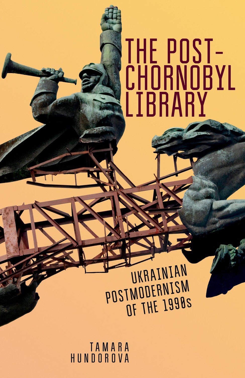 The Post-chornobyl Library by Tamara Hundorova
