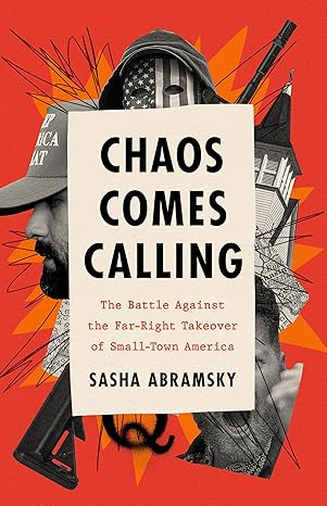 Chaos Comes Calling by Sasha Abramsky
