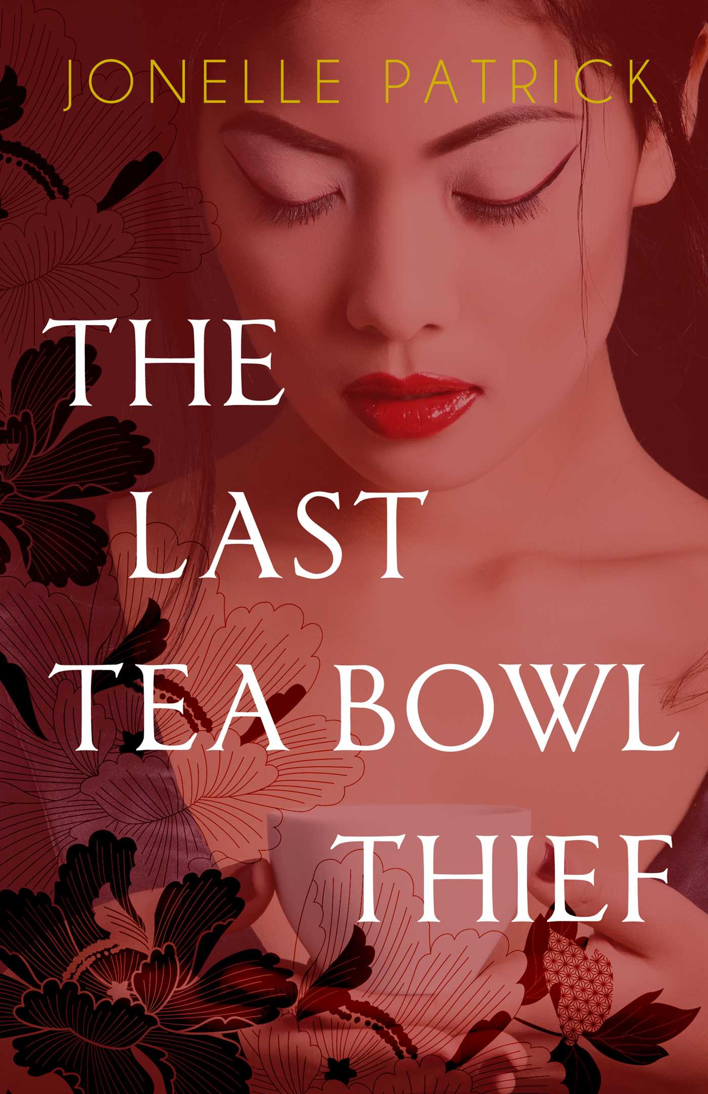 The Last Tea Bowl Thief by Jonelle Patrick