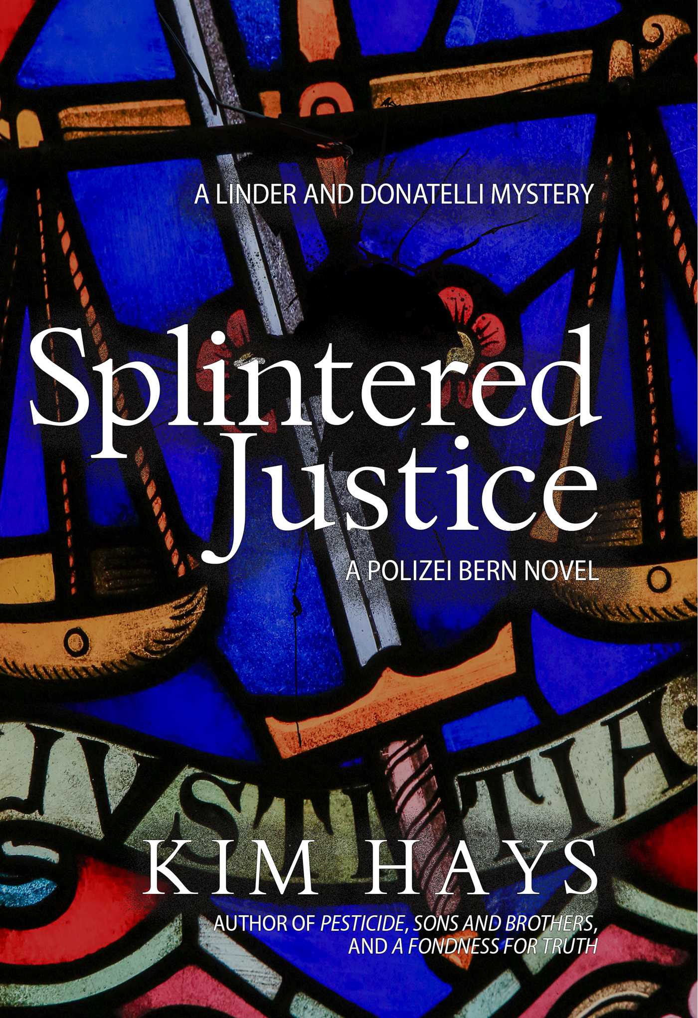 Splintered Justice by Kim Hays