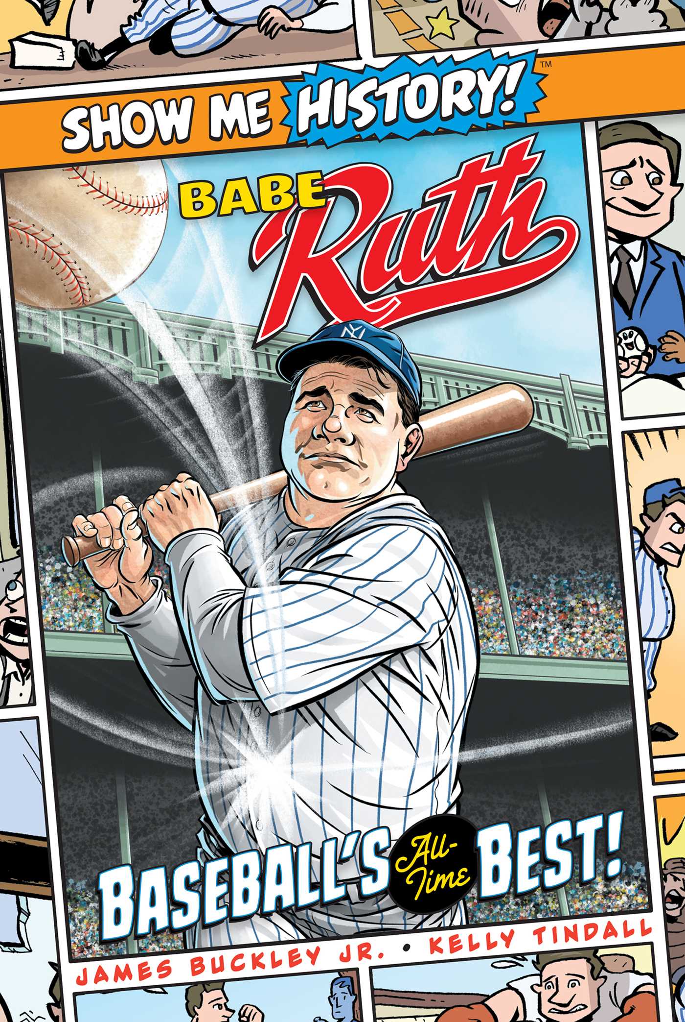 Babe Ruth: Baseball's All-time Best! by James Buckley