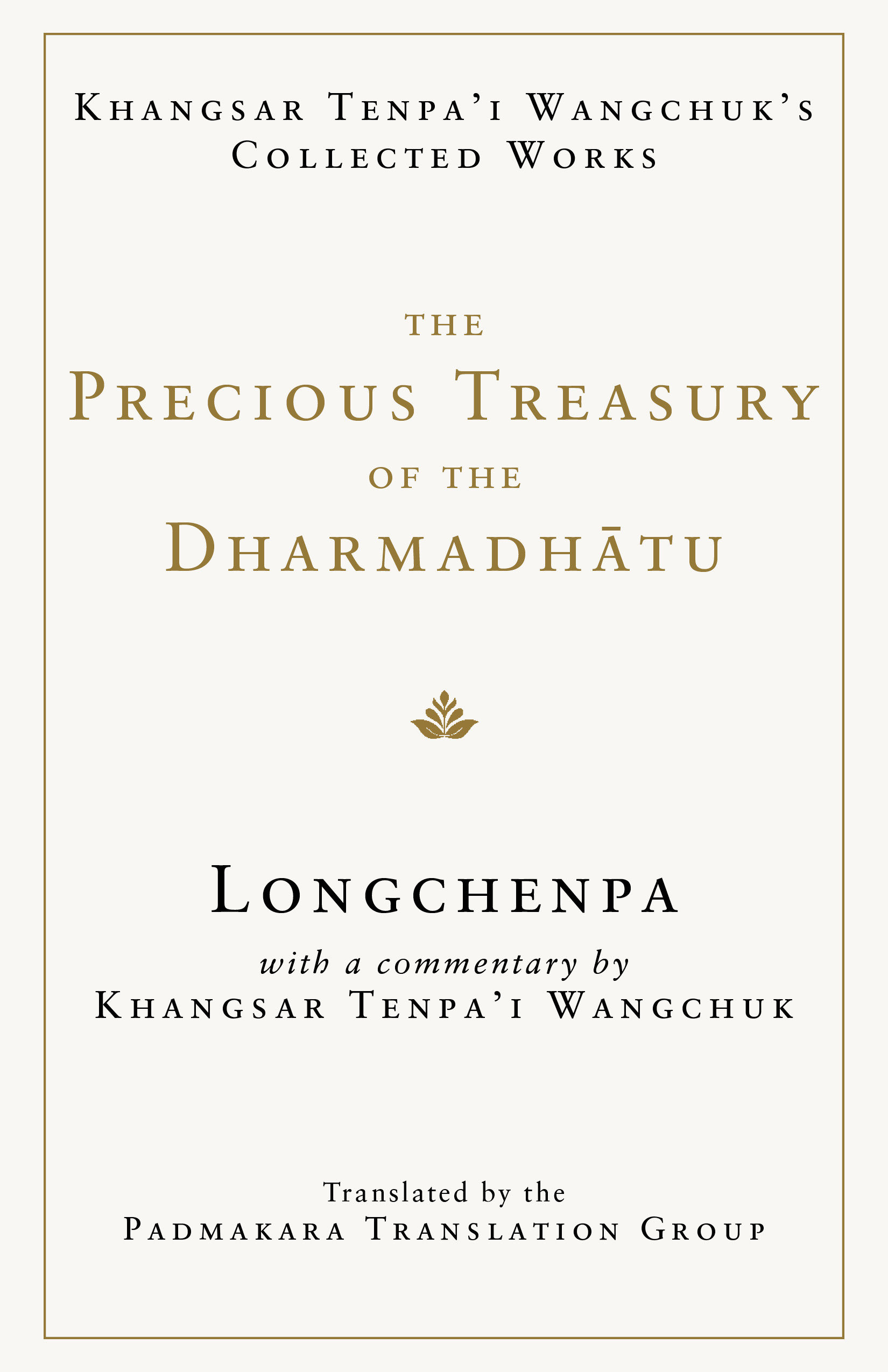 The Precious Treasury of the Dharmadhatu by Longchenpa