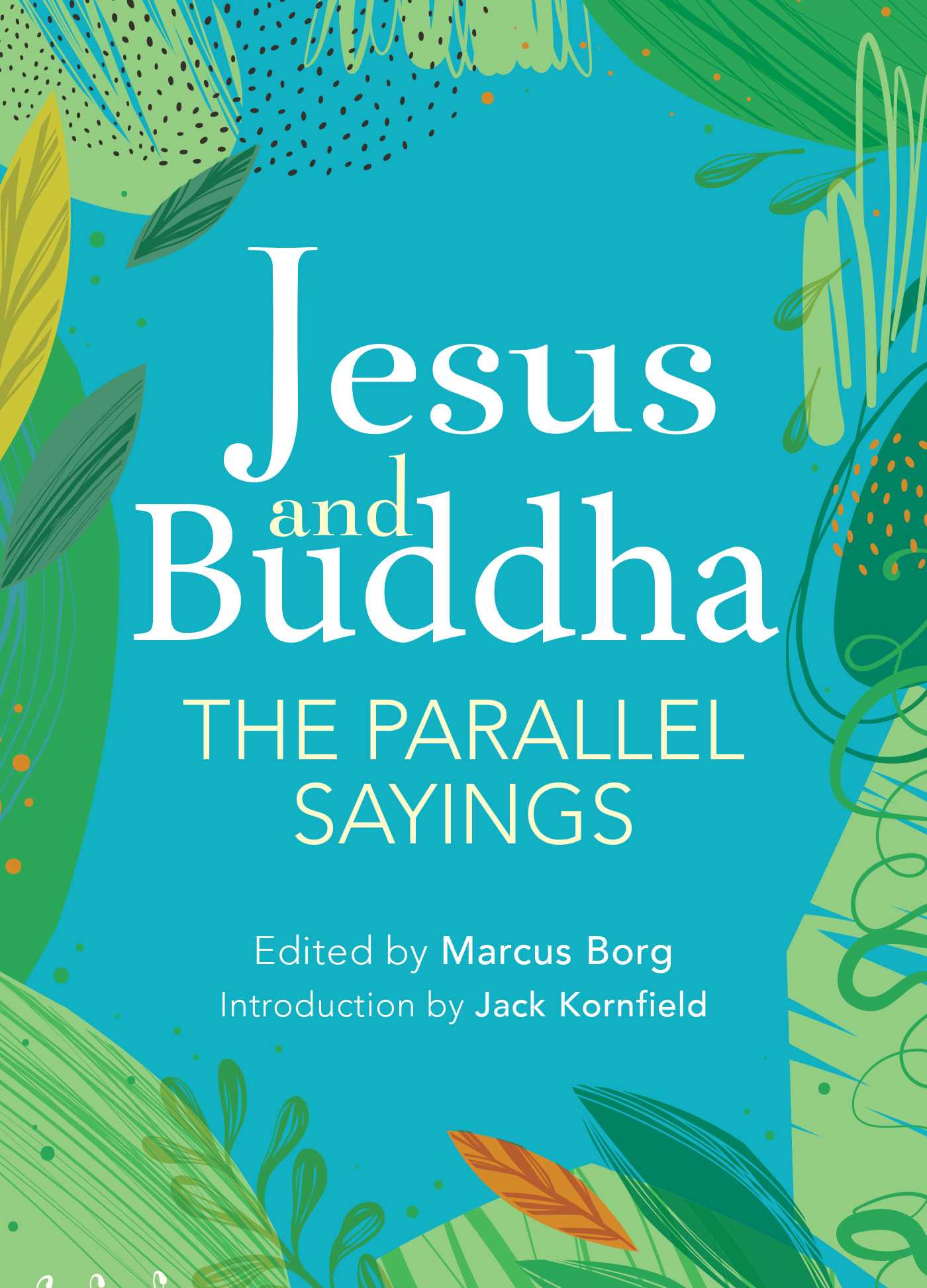 Jesus and Buddha by Marcus J. Borg