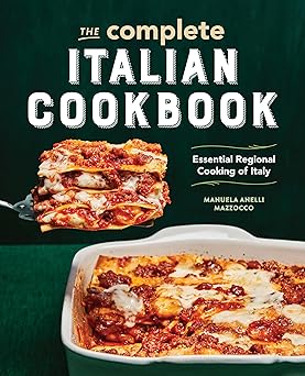 The Complete Italian Cookbook by Manuela Anelli Mazzocco