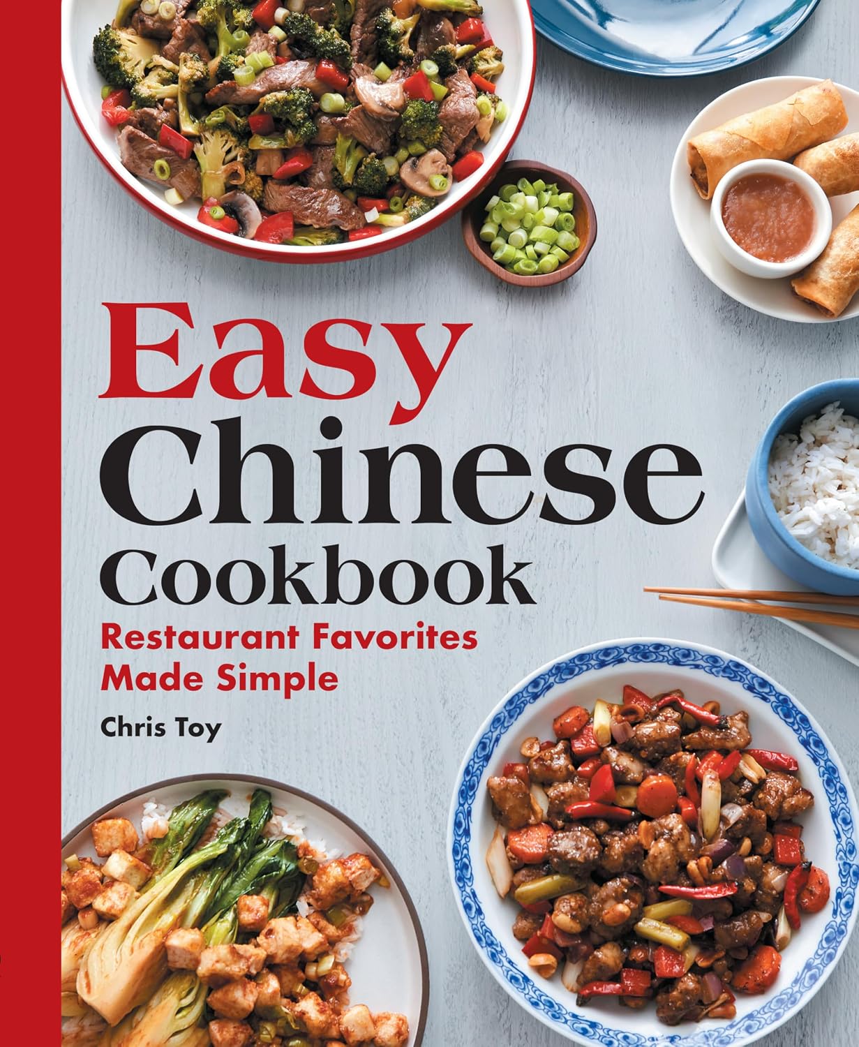 Easy Chinese Cookbook by Chris Toy