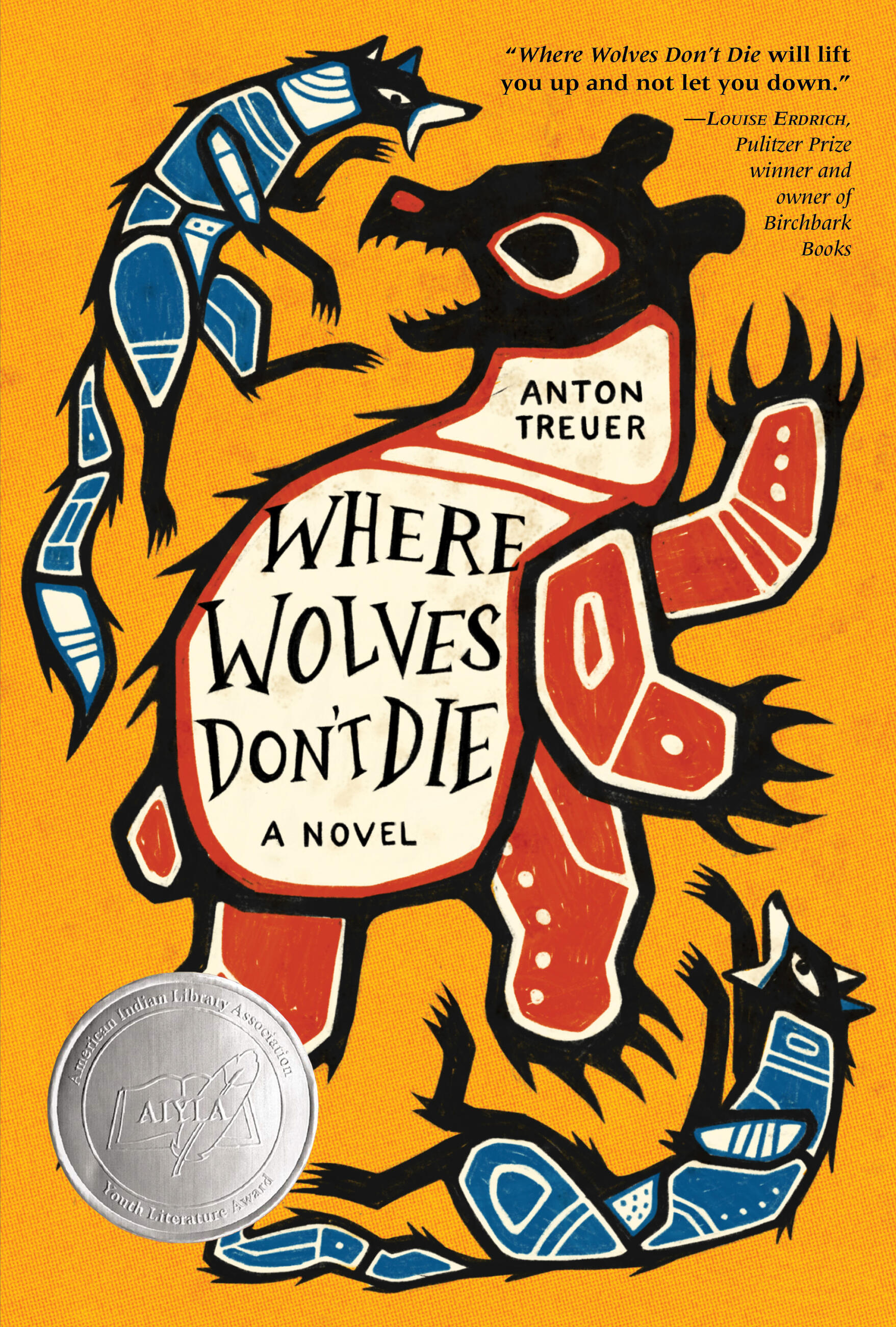 Where Wolves Don't Die by Anton Treuer