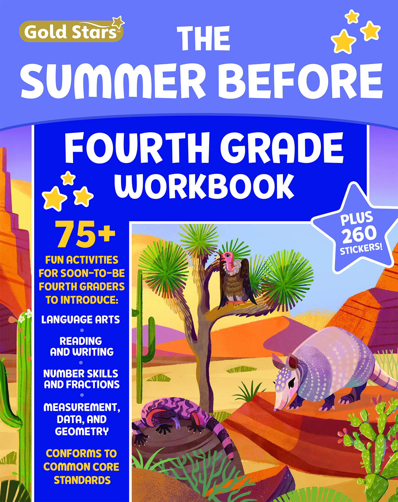 The Summer Before Fourth Grade Workbook: Bridging 3rd to 4th Grade With 75+ Activities Math, Reading, Writing, Language Arts, Fractions, Geometry, and More!