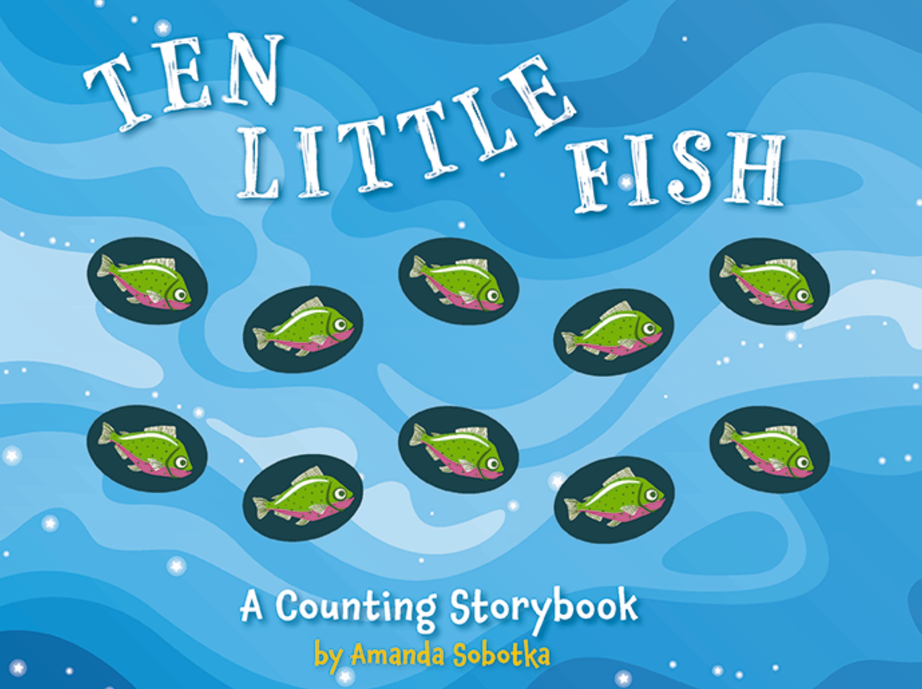 Ten Little Fish by Amanda Sobotka