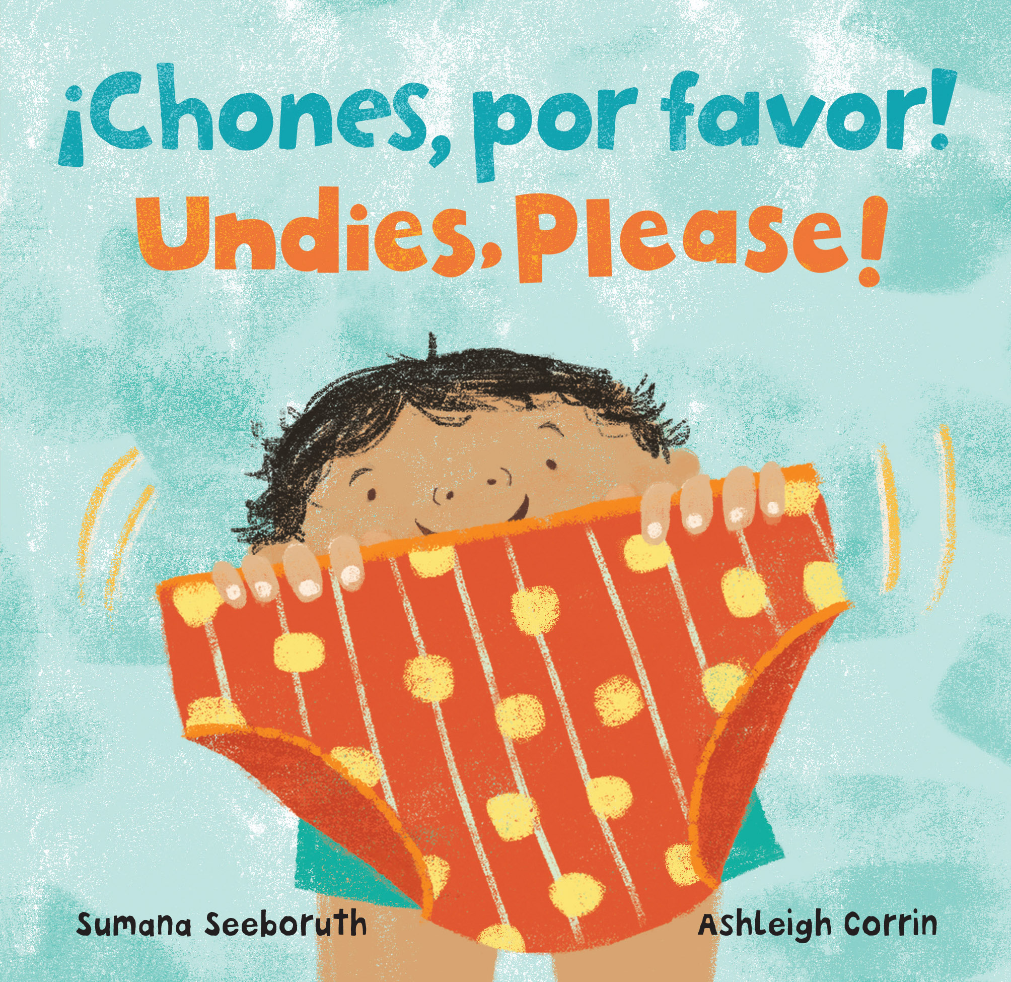 ¡chones, Por Favor! / Undies, Please! by Sumana Seeboruth