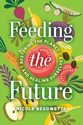 Feeding the Future by Nicole Negowetti