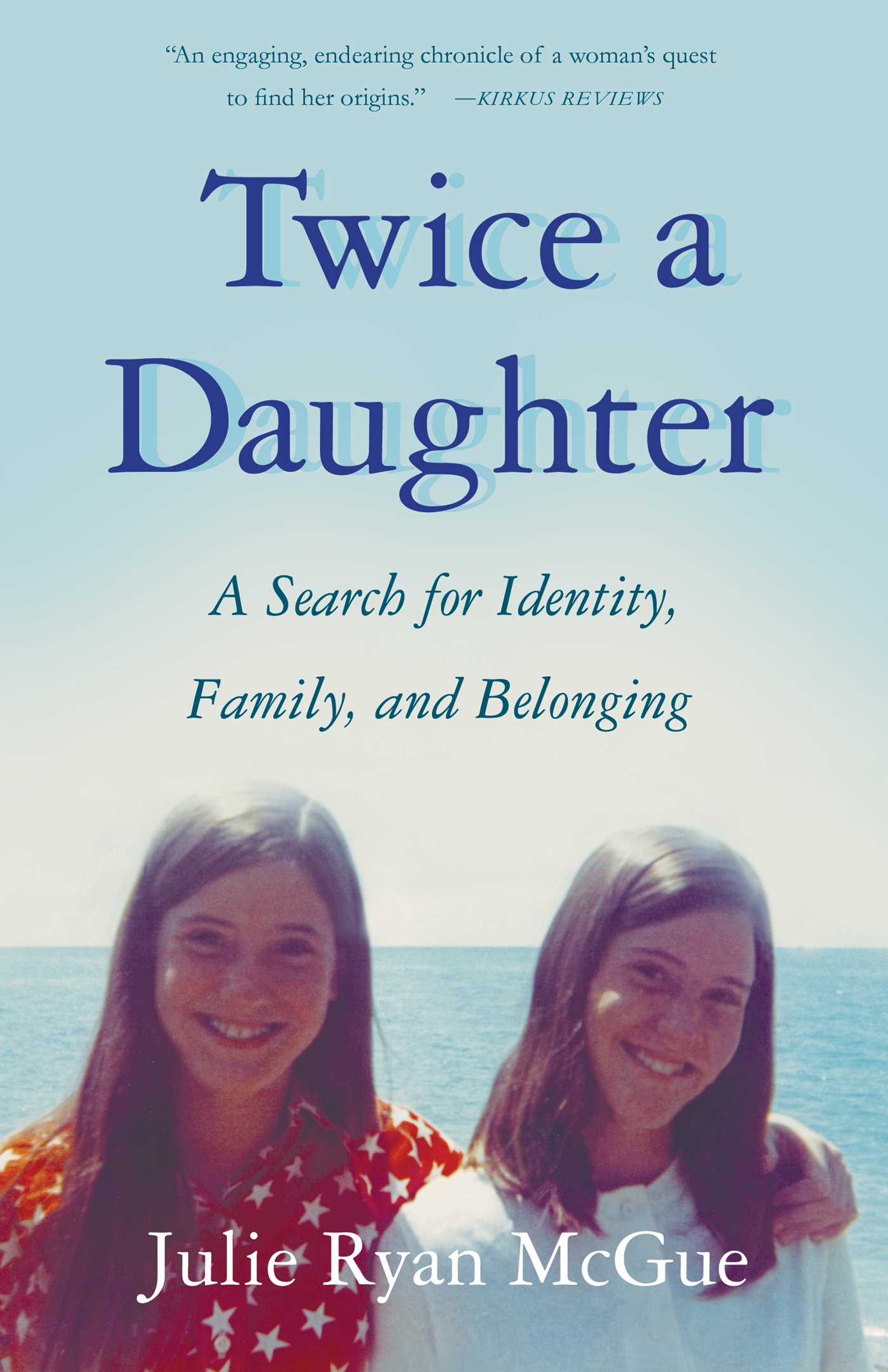 Twice a Daughter by Julie Ryan McGue