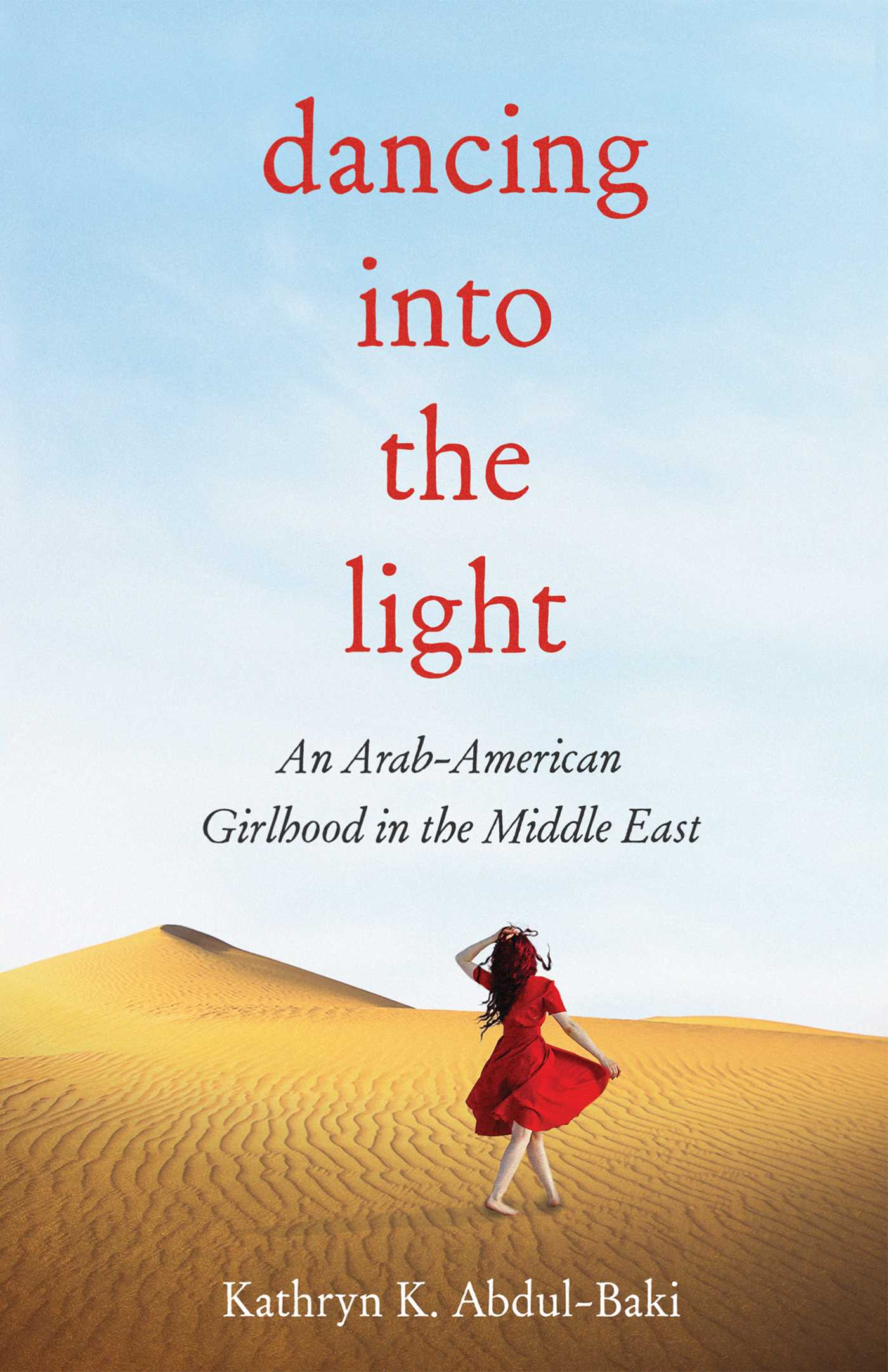 Dancing Into the Light by Kathryn Abdul-Baki