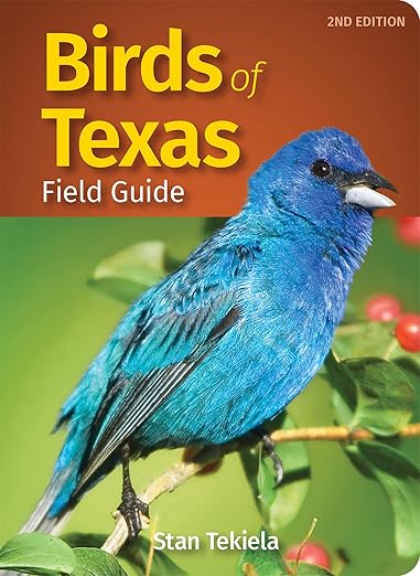 Birds of Texas Field Guide by Stan Tekiela