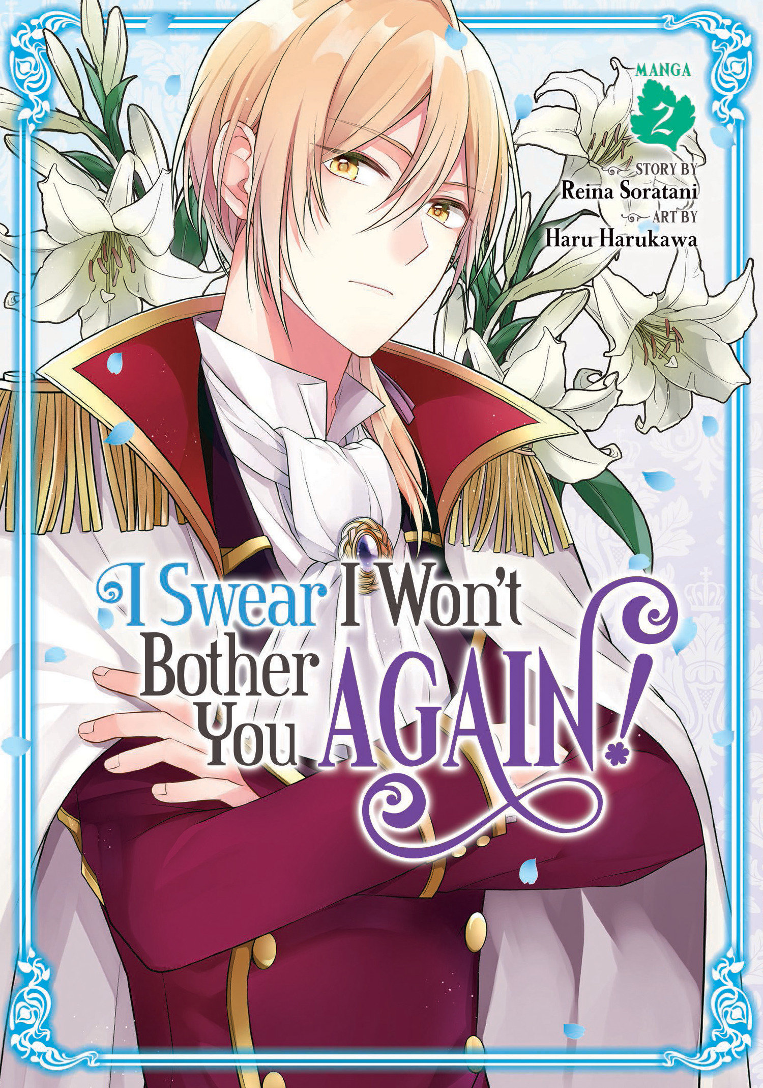 I Swear I Won't Bother You Again! (manga) Vol. 2 by Reina Soratani
