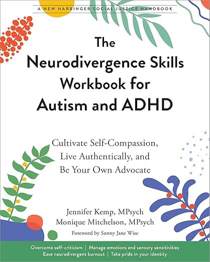 The Neurodivergence Skills Workbook for Autism and ADHD by Jennifer Kemp MPsych