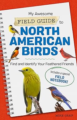 My Awesome Field Guide to North American Birds by Mike Graf