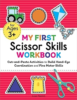 My First Scissor Skills Workbook by Loren Dietrich