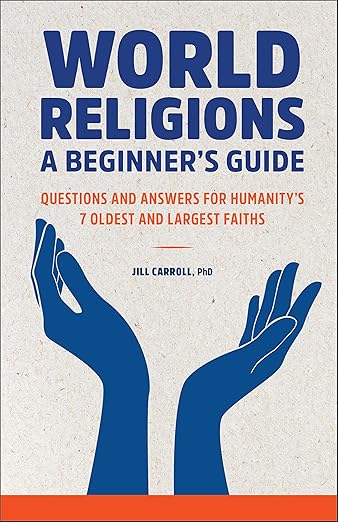 World Religions: a Beginner's Guide by Jill Carroll