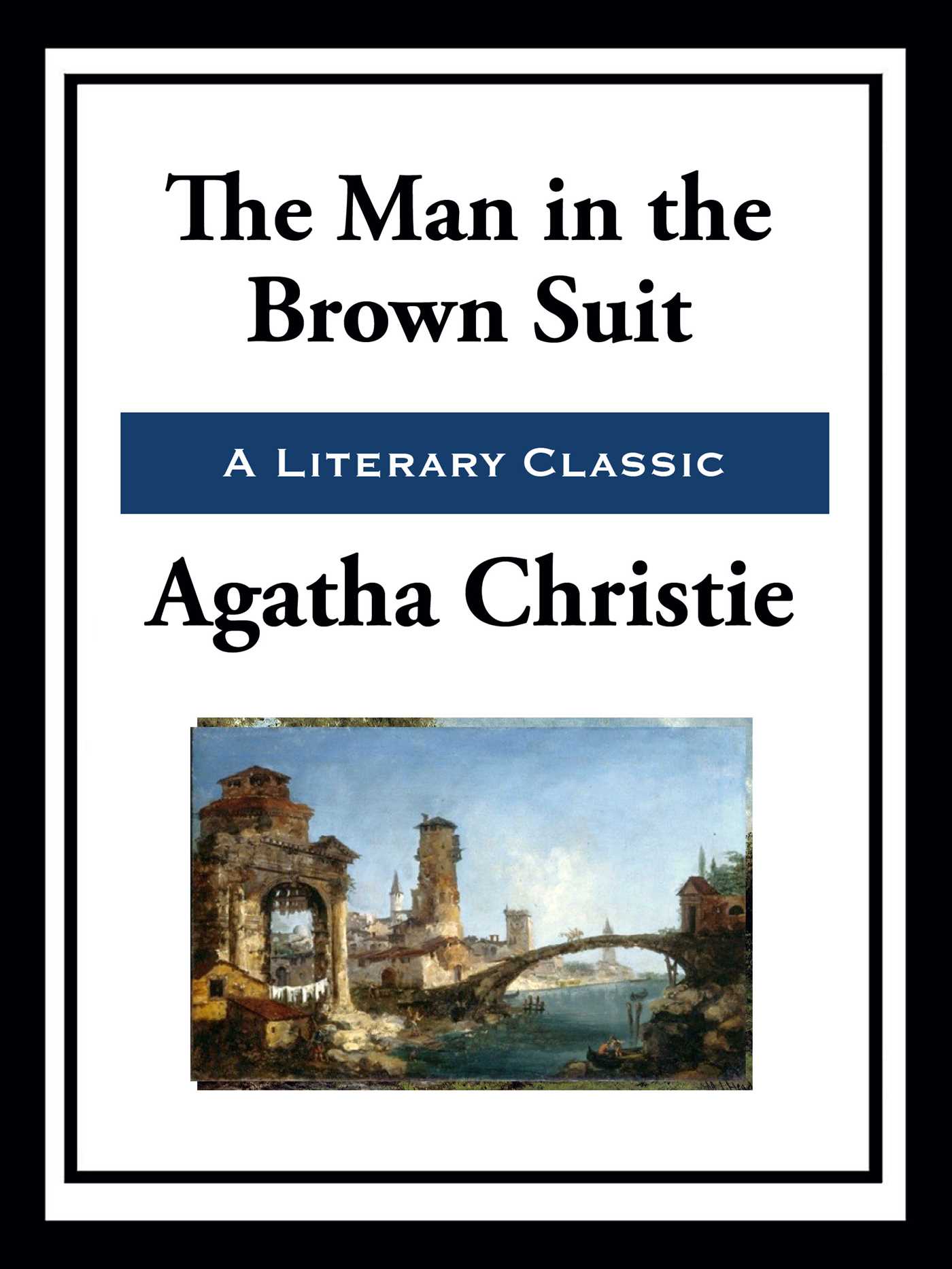 The Man in the Brown Suit by Agatha Christie