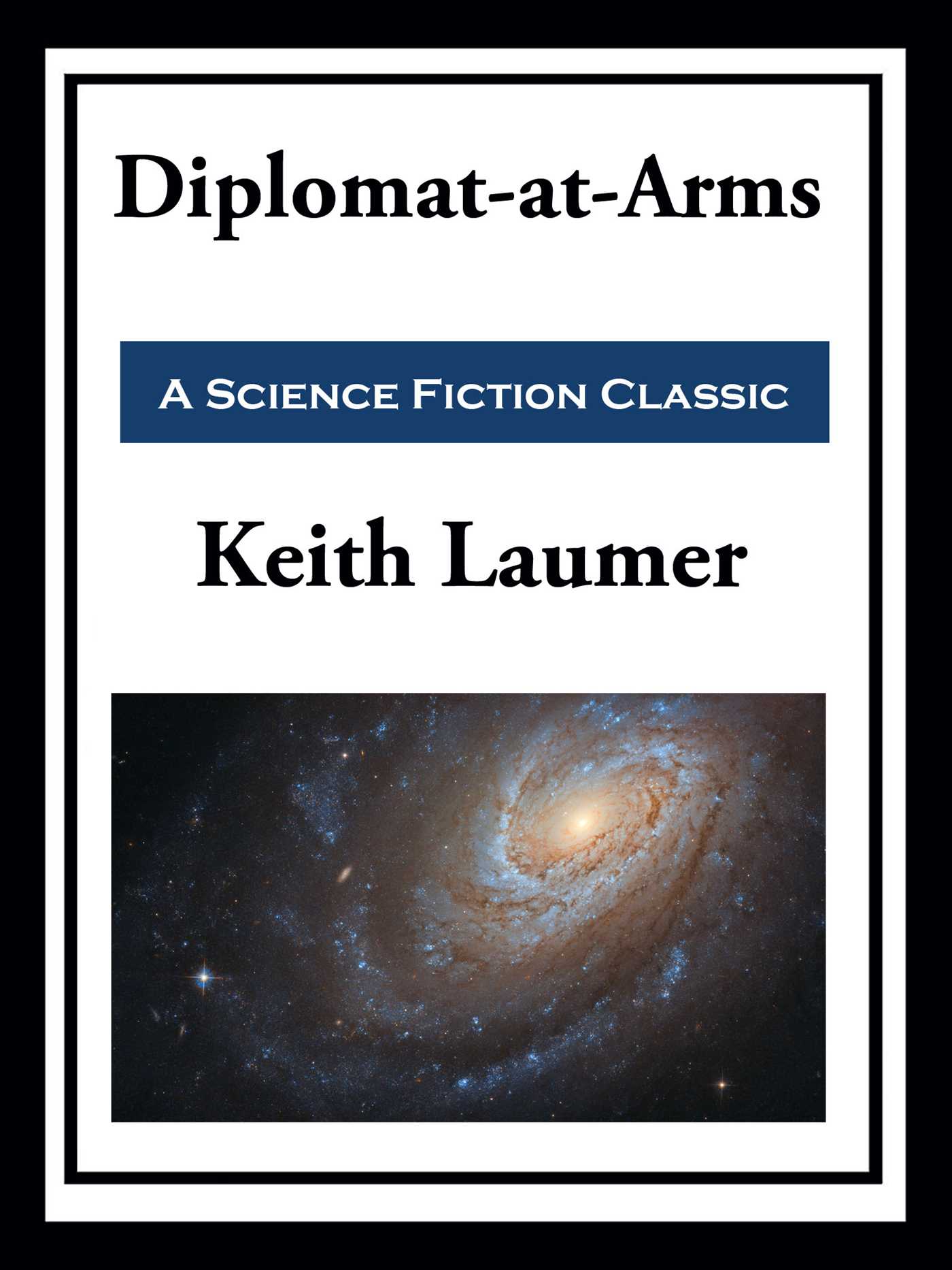 Retief: Diplomat-at-arms by Keith Laumer