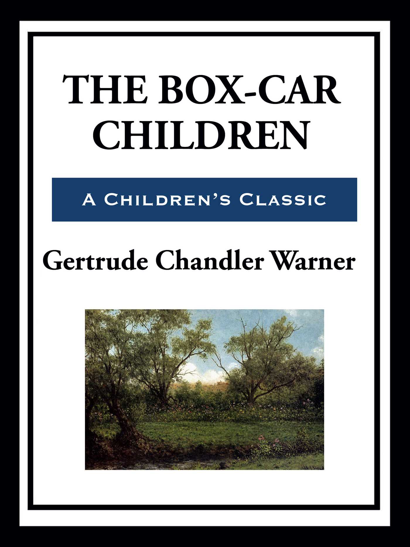 The Box-car Children by Gertrude Chandler Warner