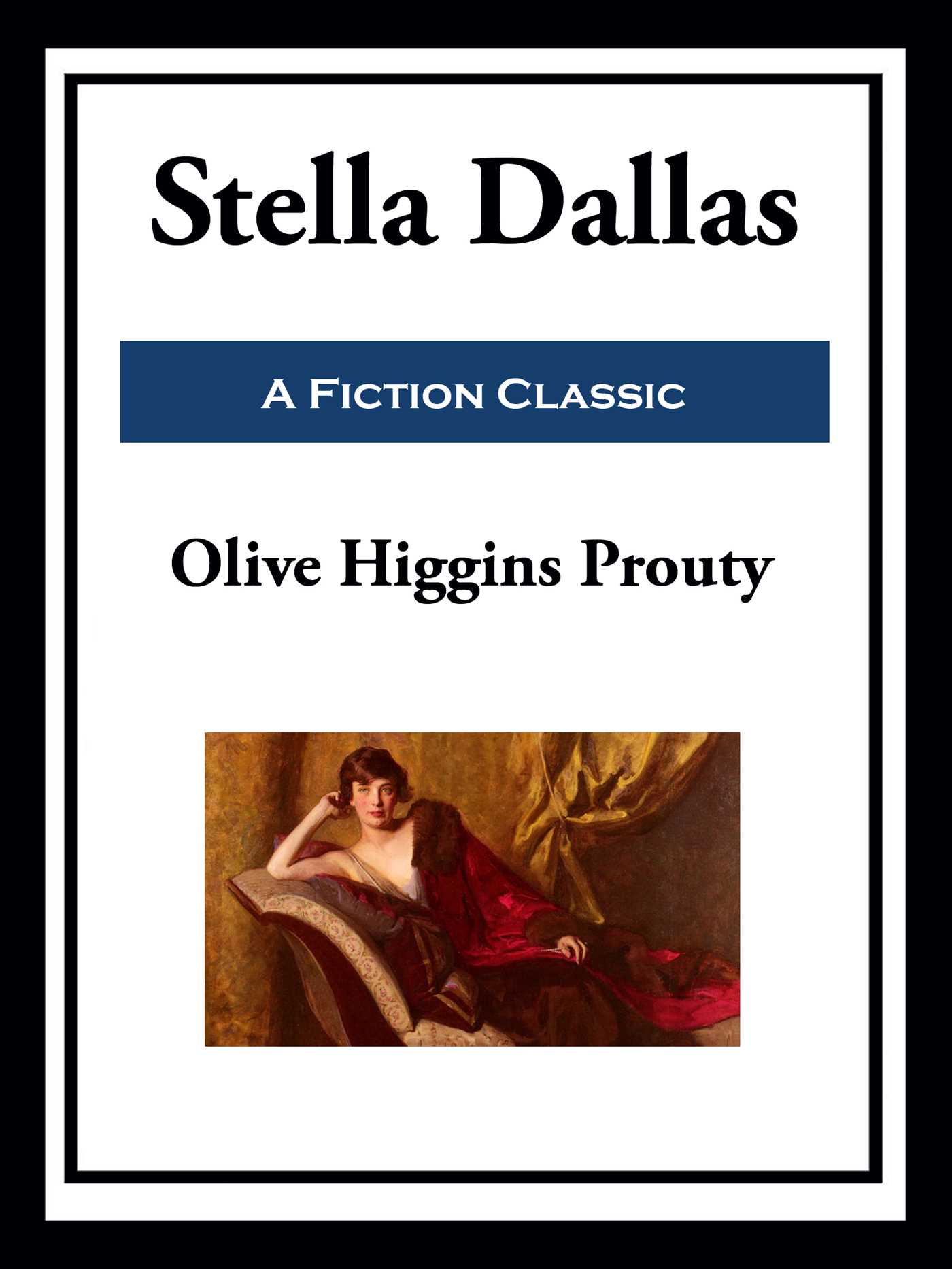 Stella Dallas by Olive Higgins Prouty