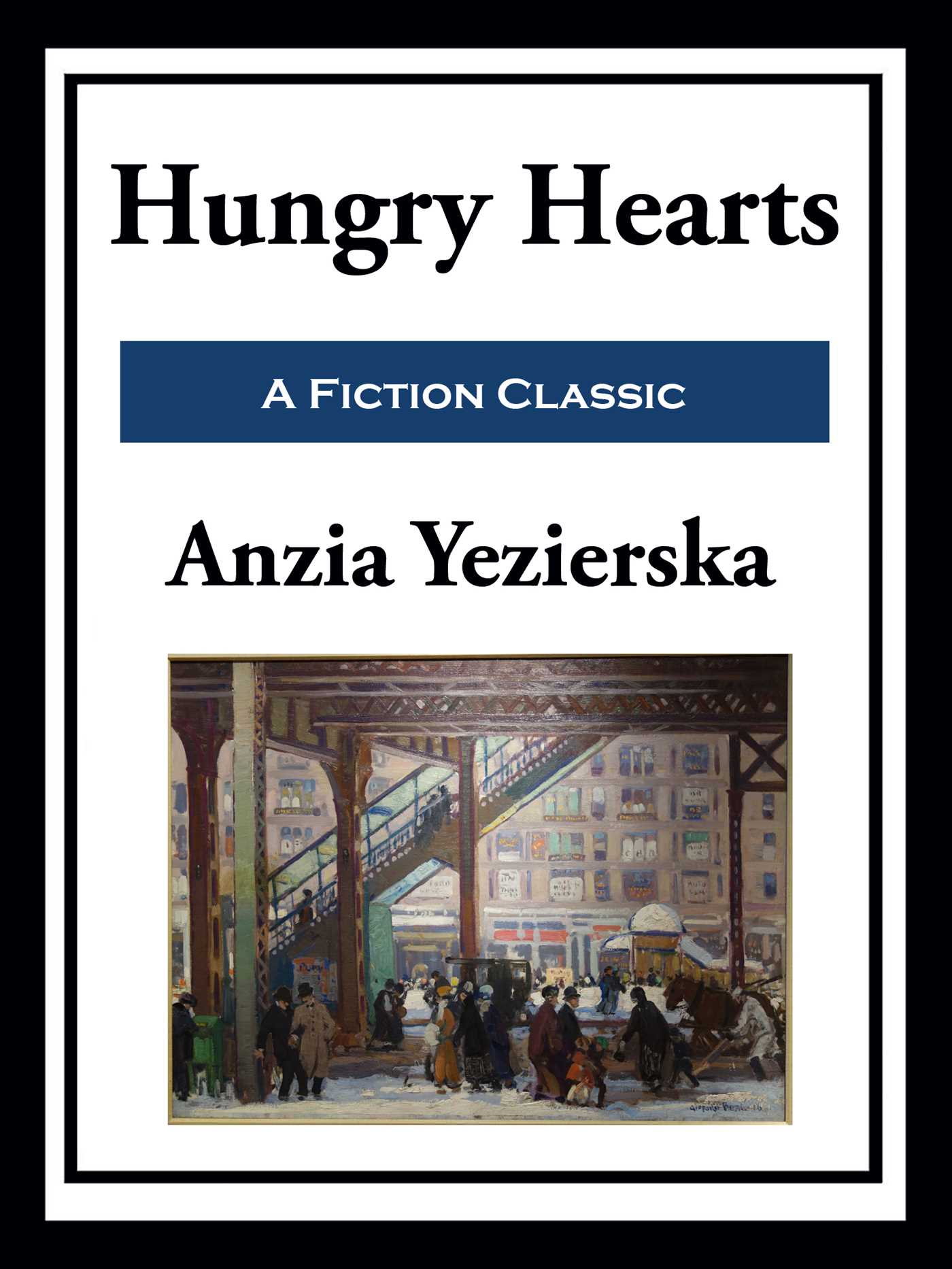 Hungry Hearts by Anzia Yezierska