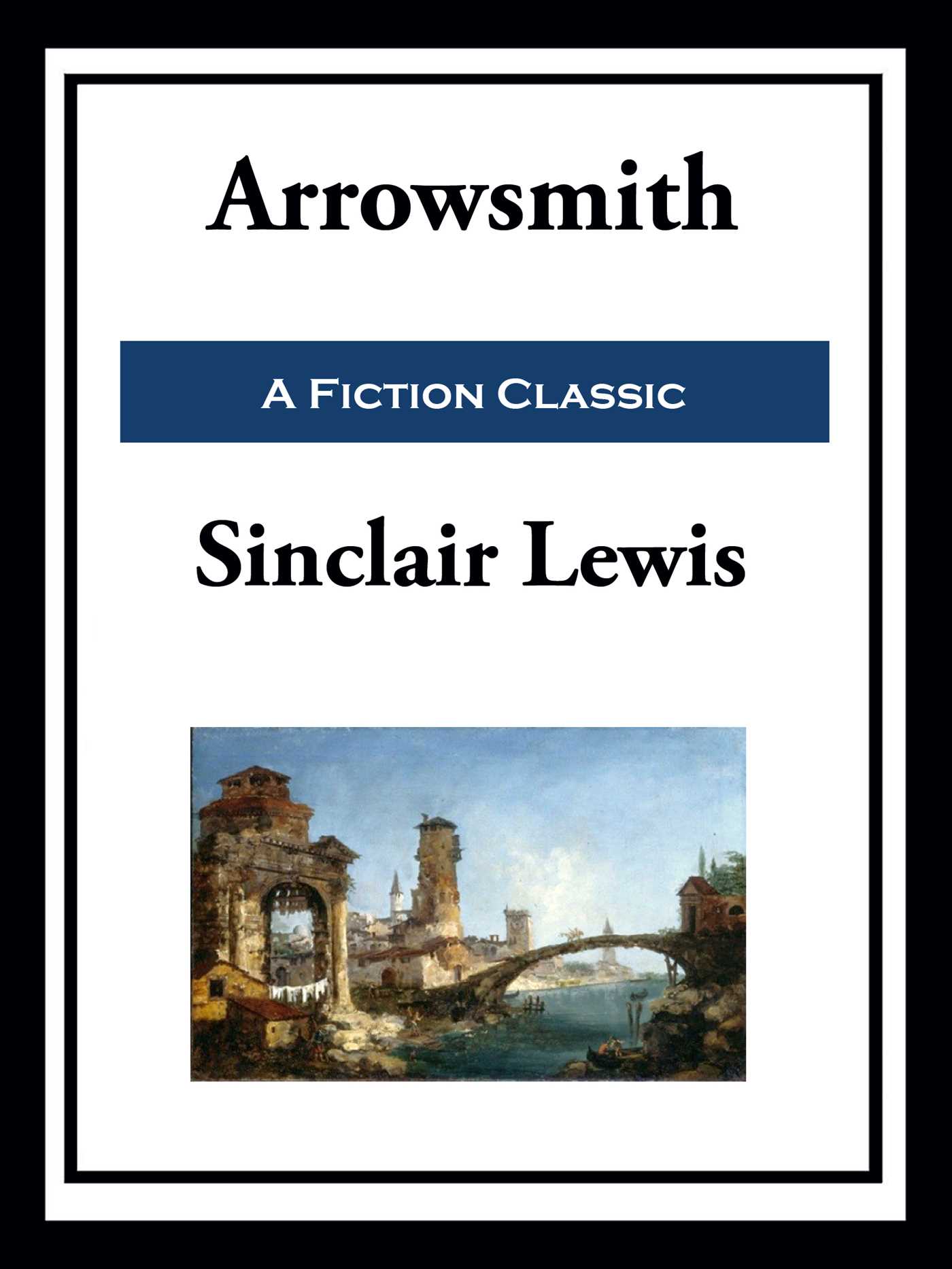 Arrowsmith by Sinclair Lewis