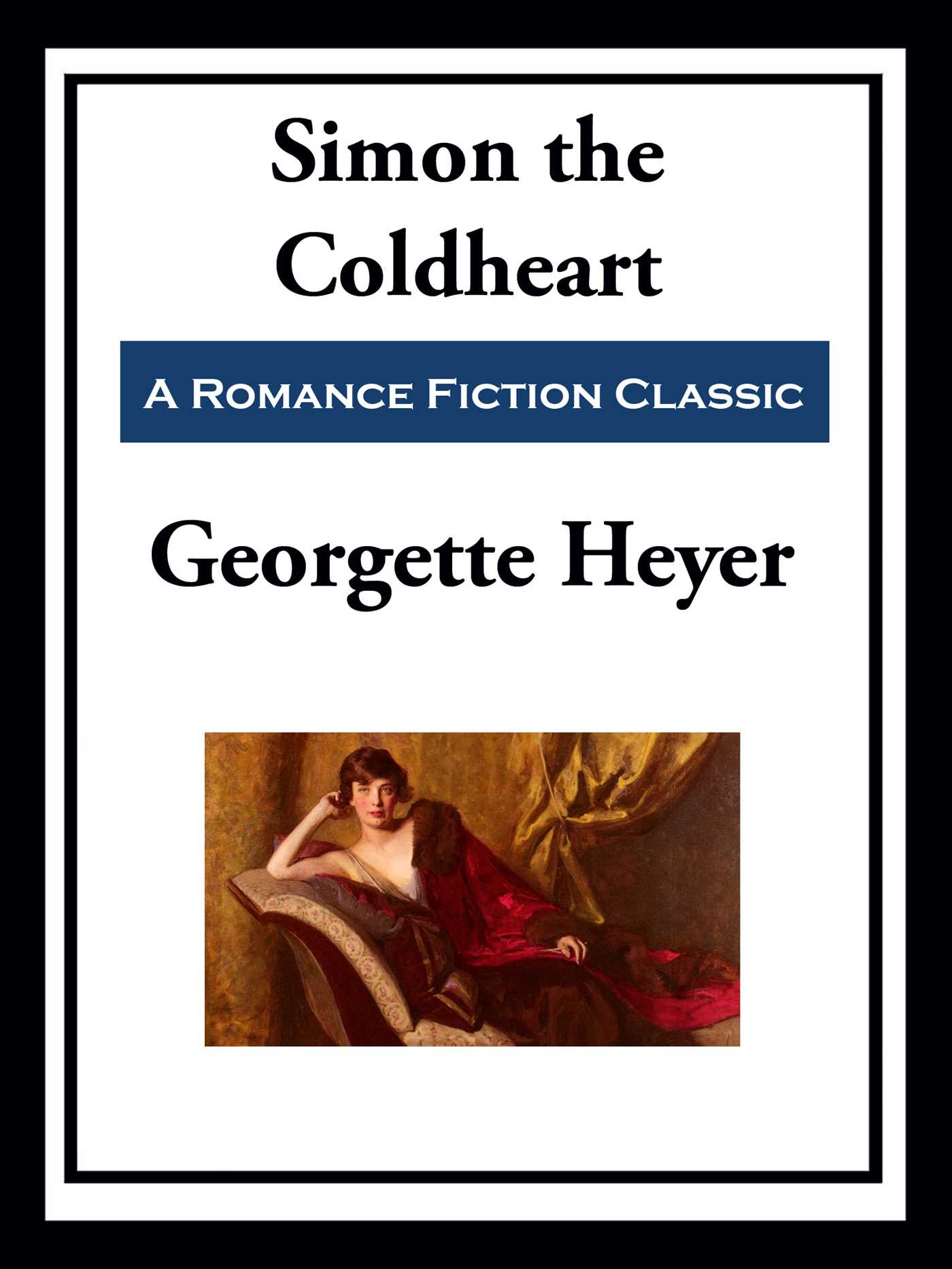 Simon the Coldheart by Georgette Heyer