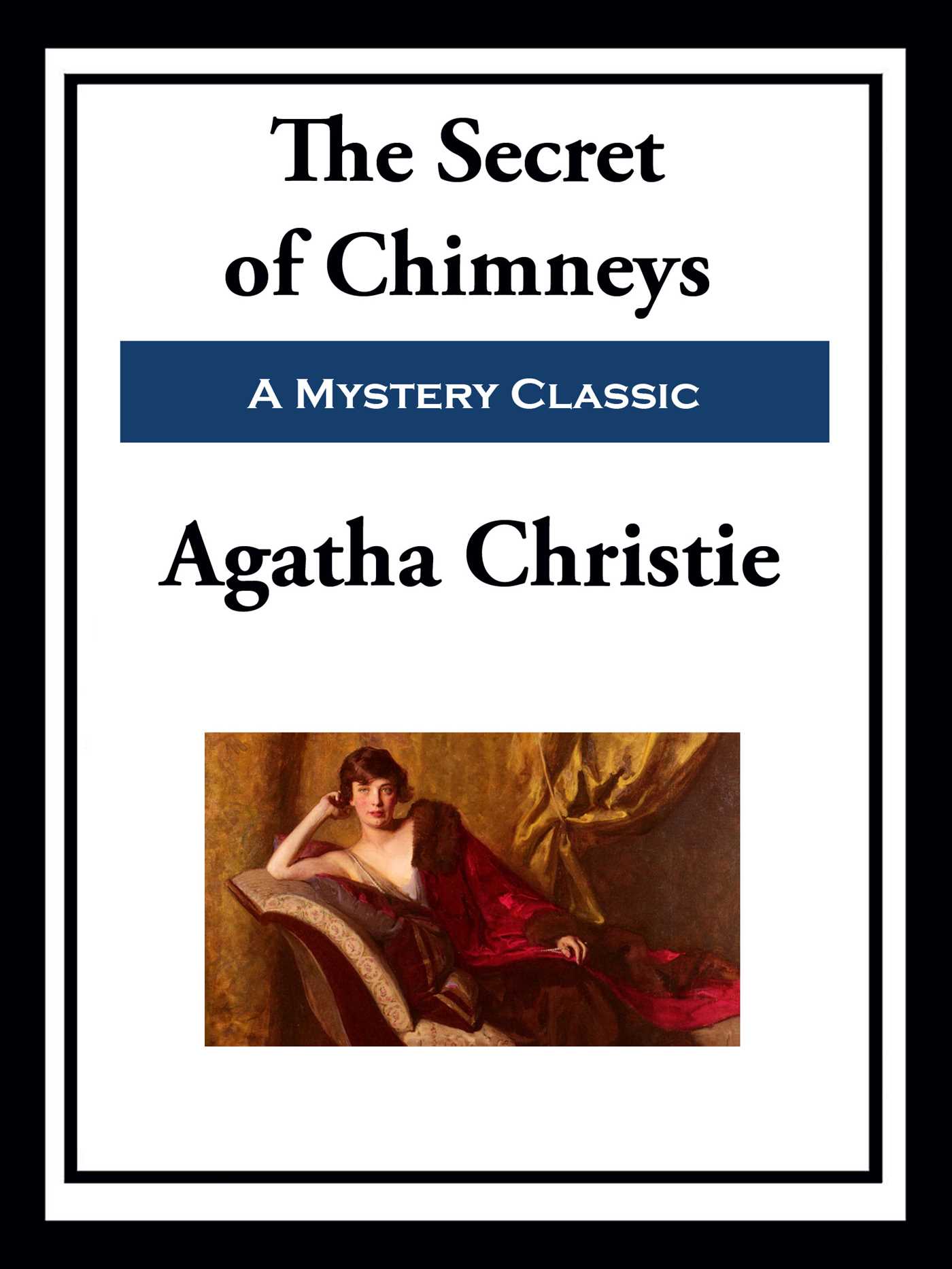 The Secret of Chimneys by Agatha Christie