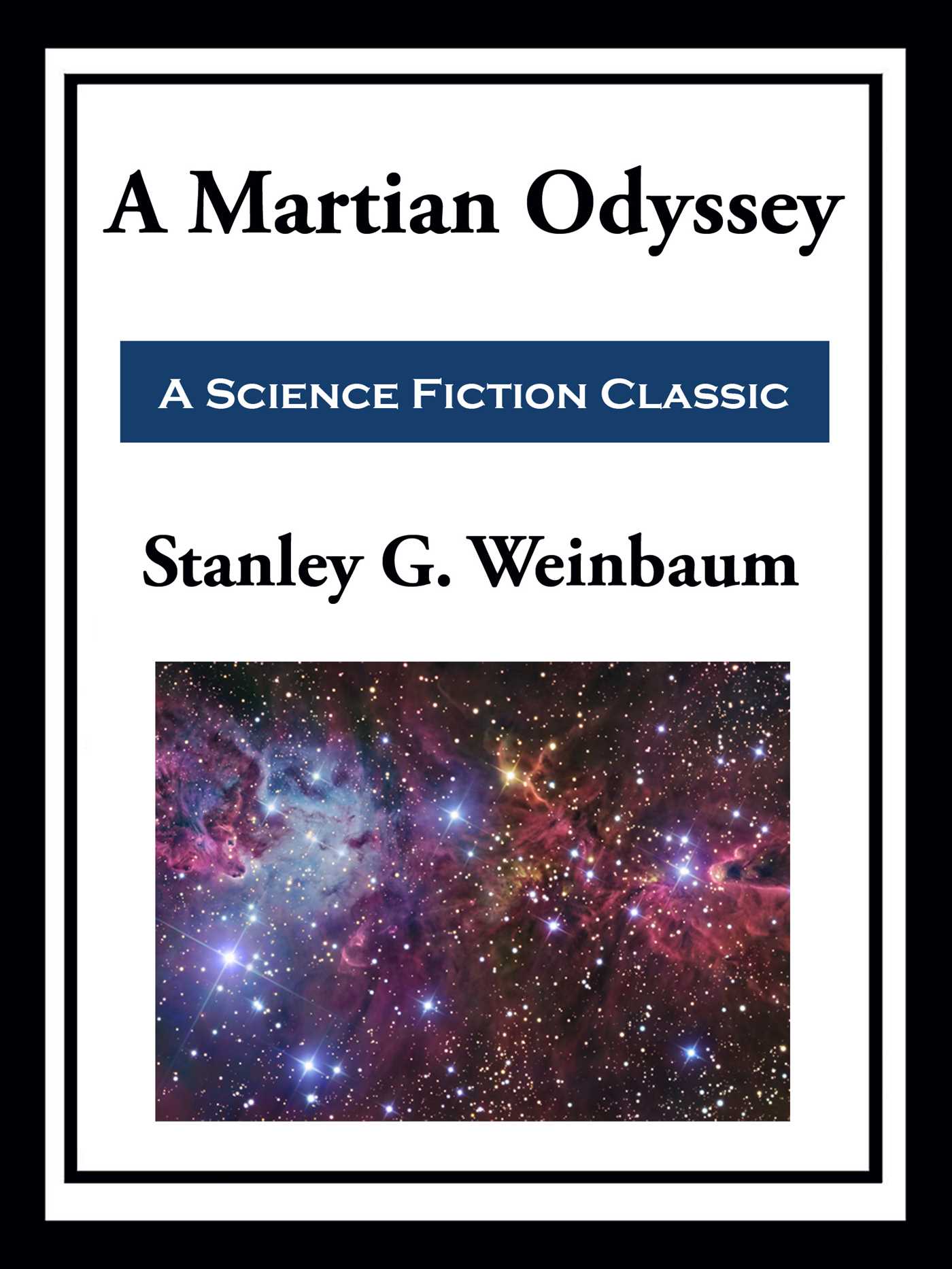 A Martian Odyssey by Stanley G. Weinbaum