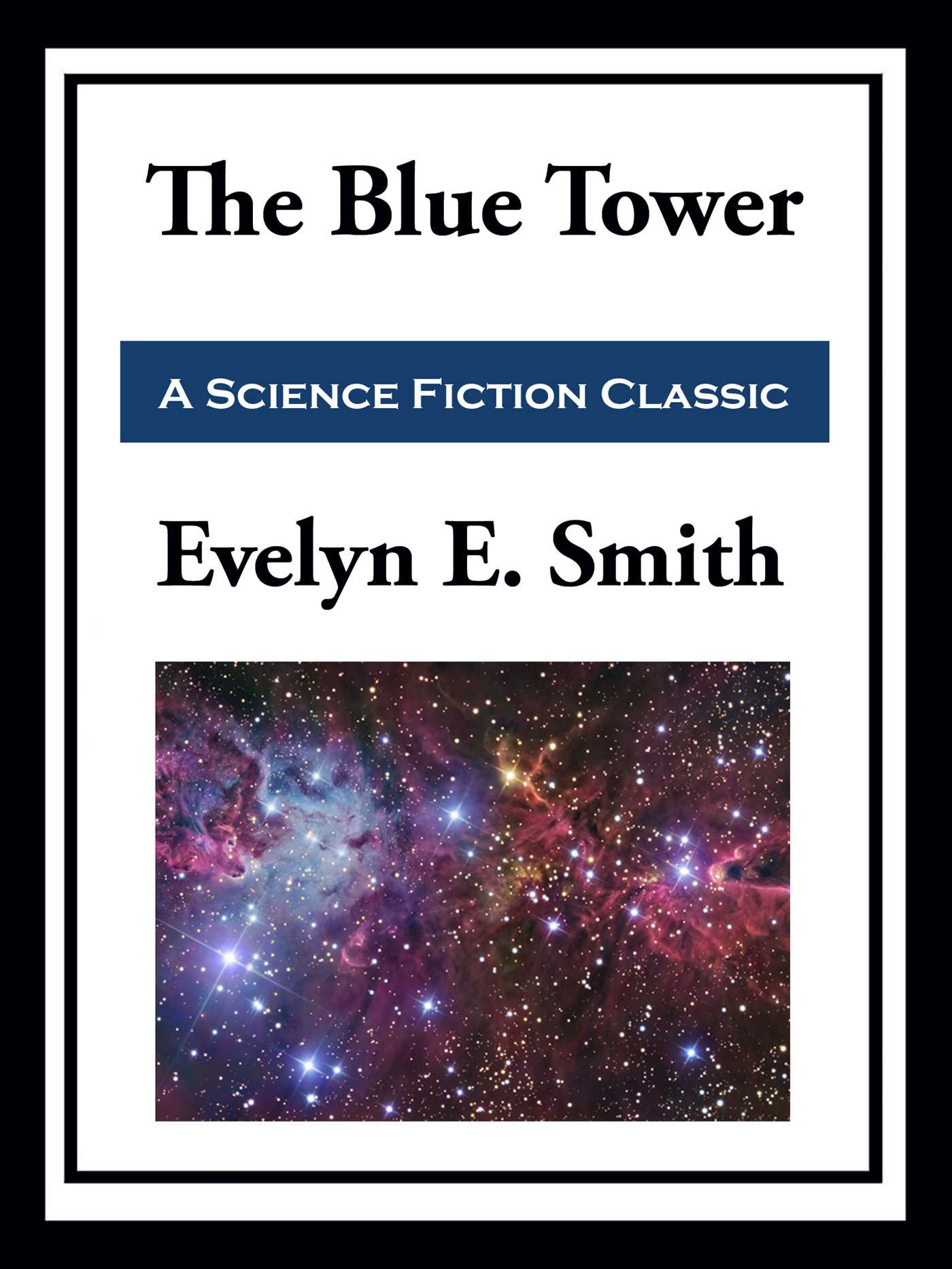 The Blue Tower by E.E. "Doc" Smith