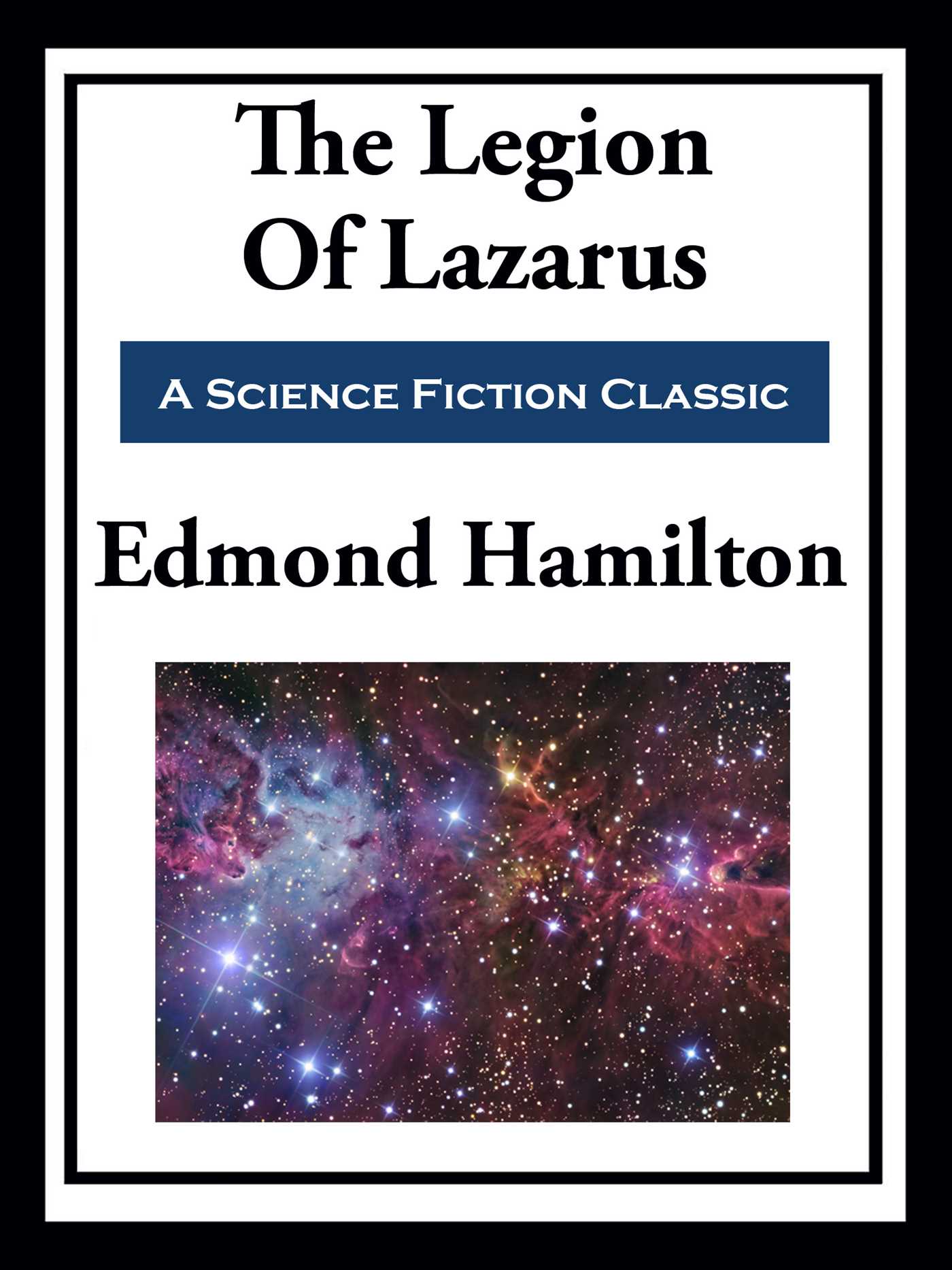The Legion of Lazarus by Edmond Hamilton