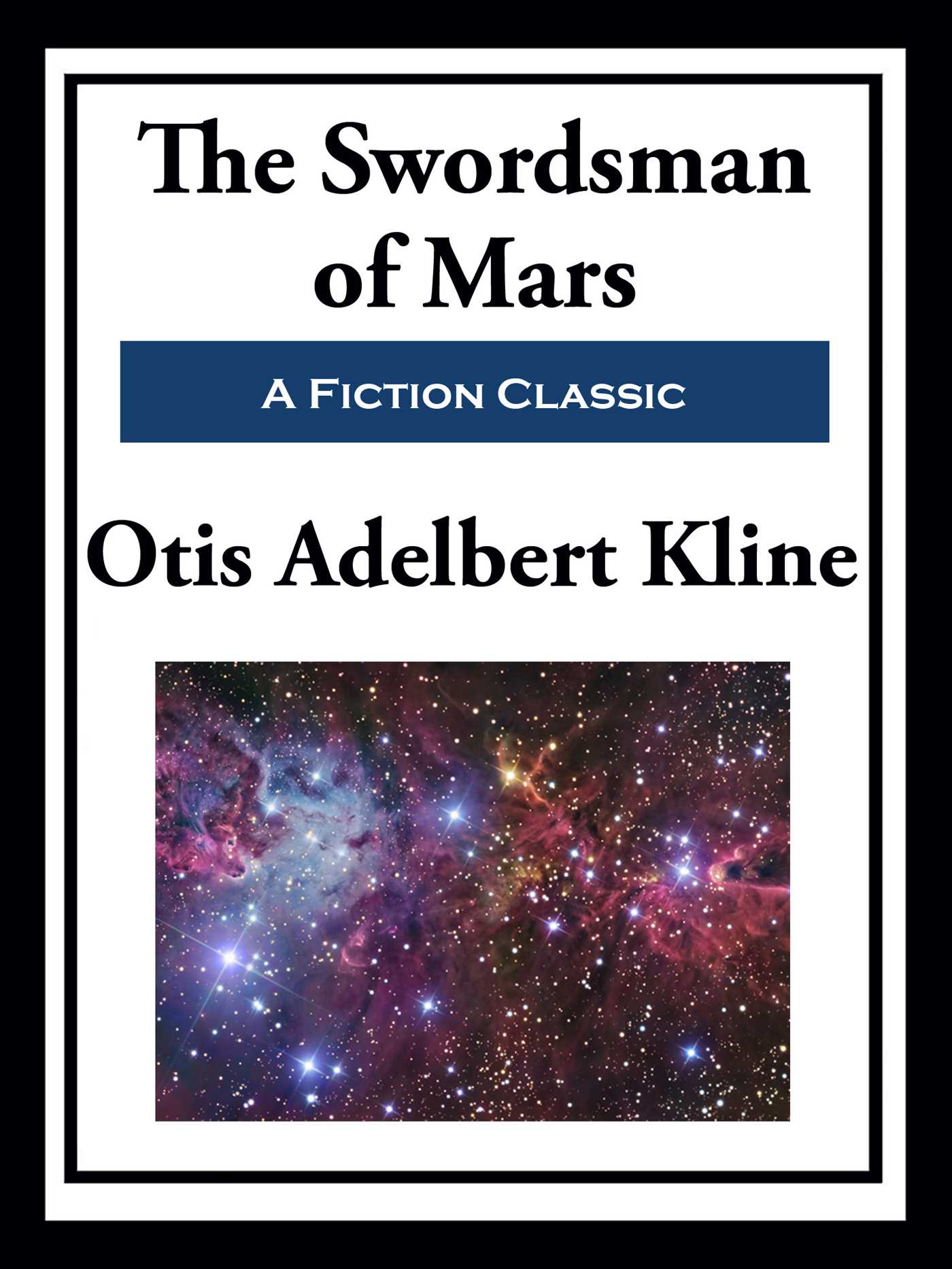 The Swordsman of Mars by Otis Adelbert Kline